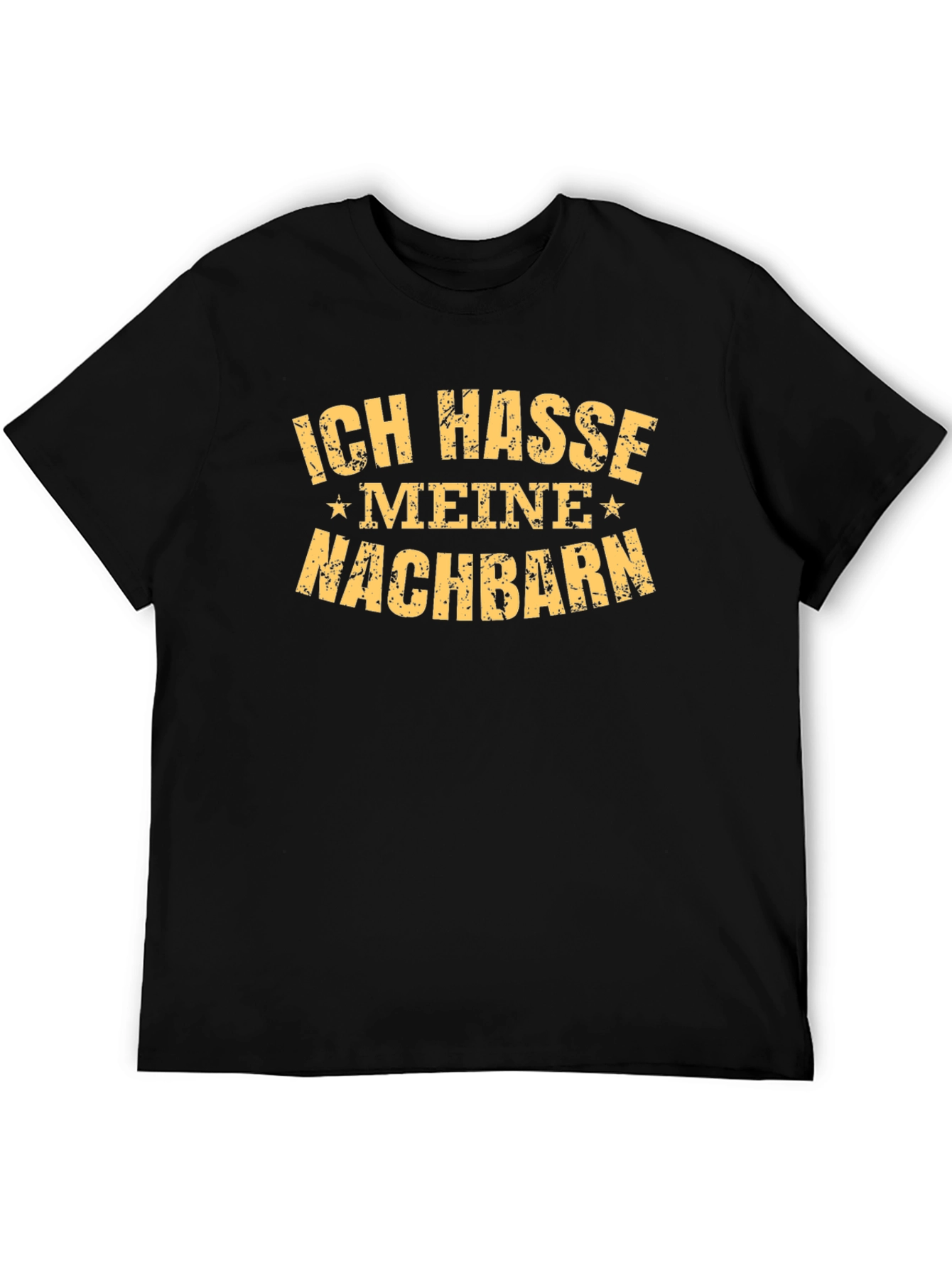 Ich Hasse Meine Nachbarn T-Shirt