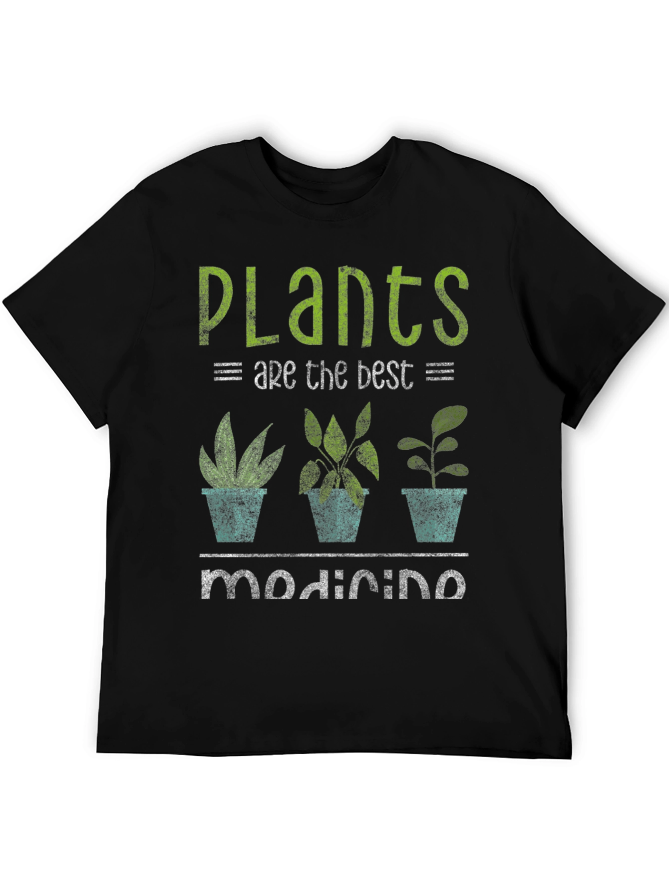 Plants Are The Best Medicine Graphic Tee