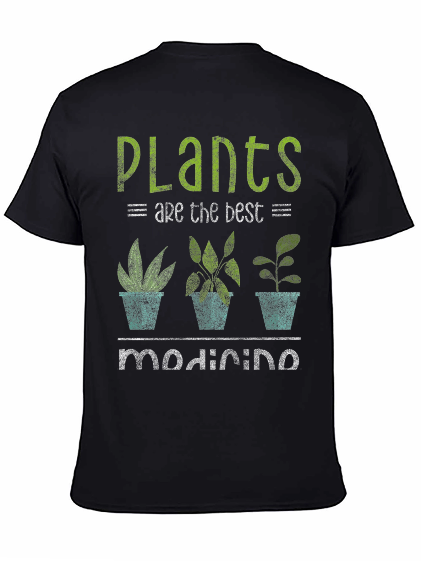 Plants Are The Best Medicine Graphic Tee