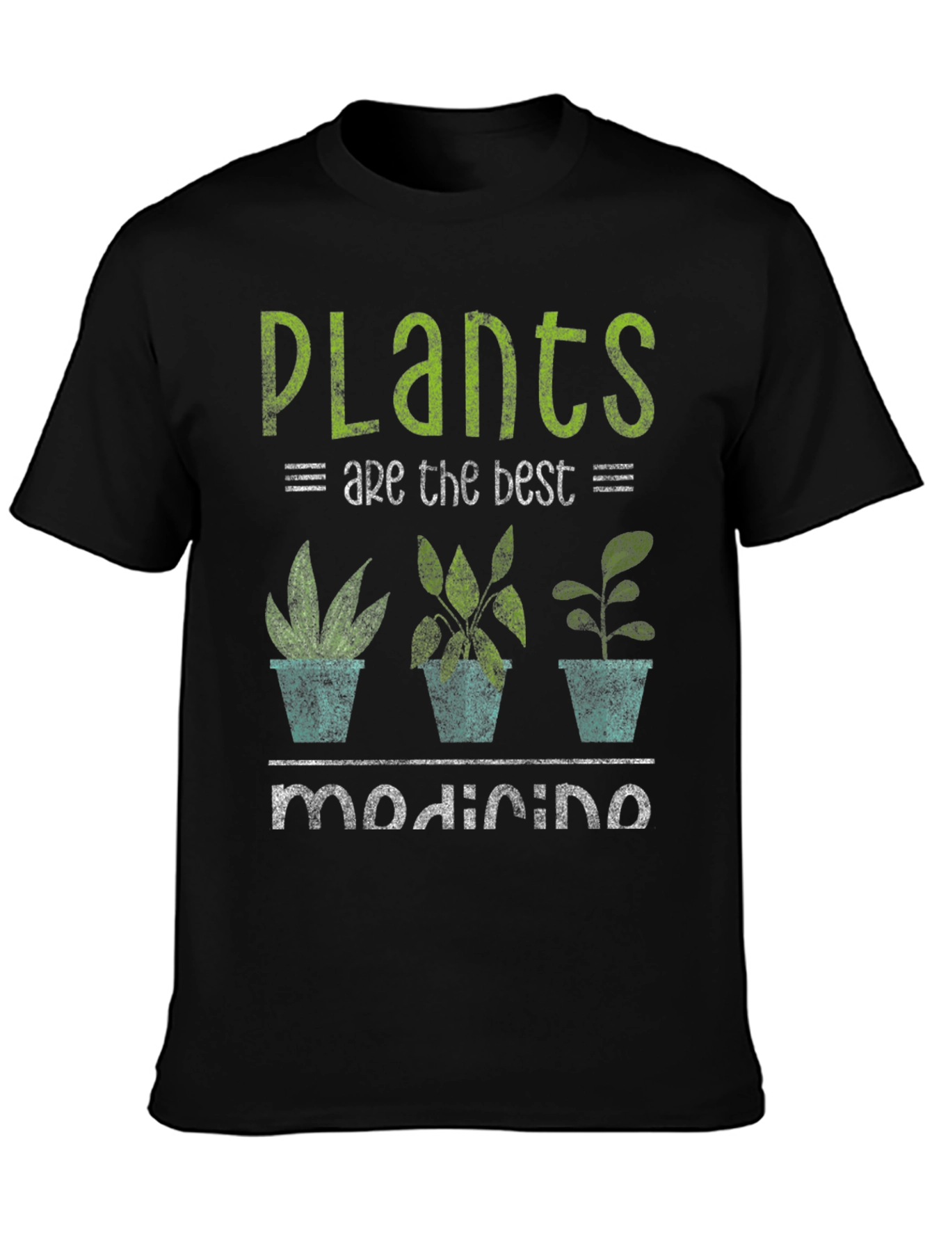 Plants Are The Best Medicine Graphic Tee