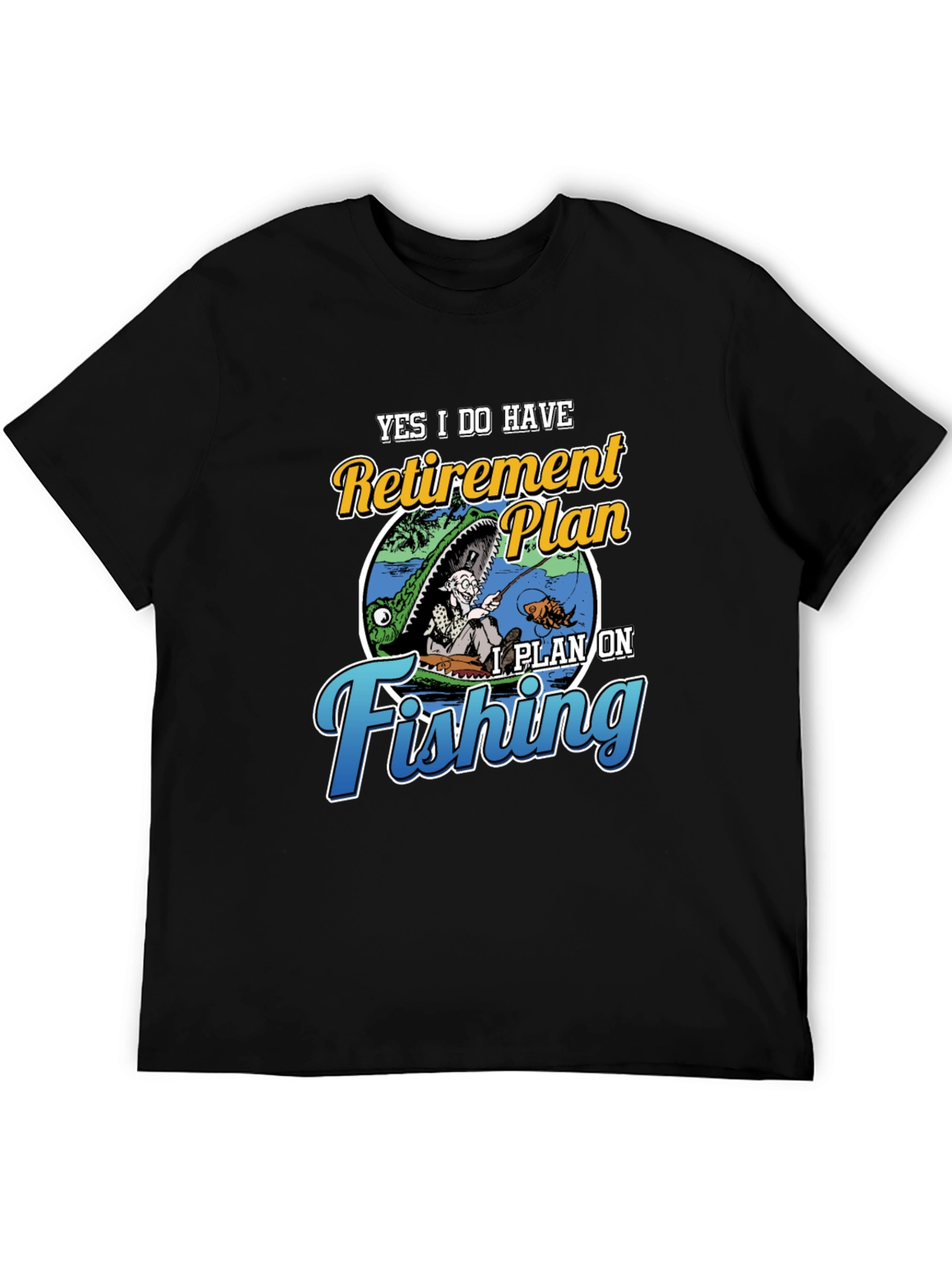 Retirement Plan Fishing T-Shirt