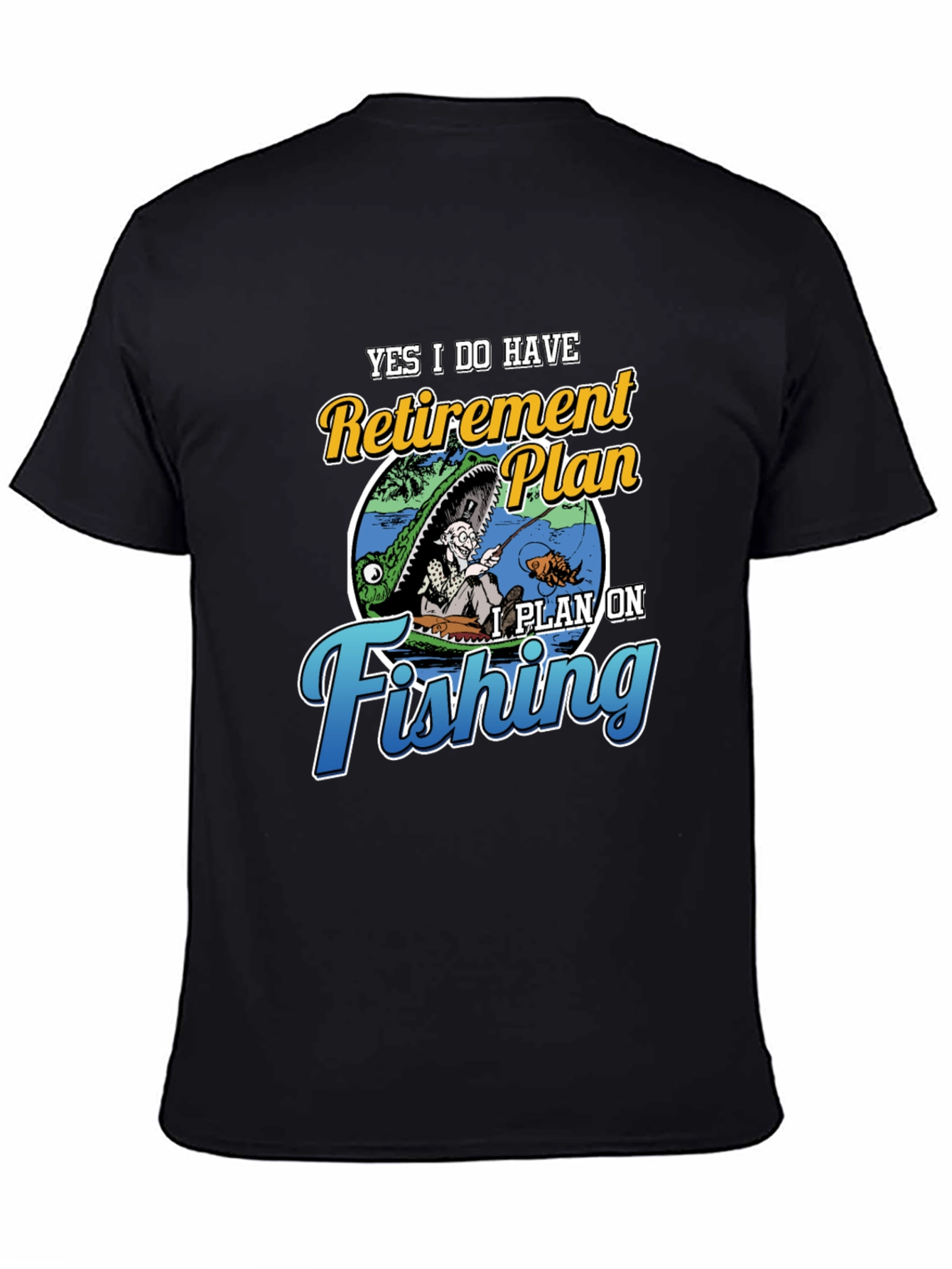 Retirement Plan Fishing T-Shirt