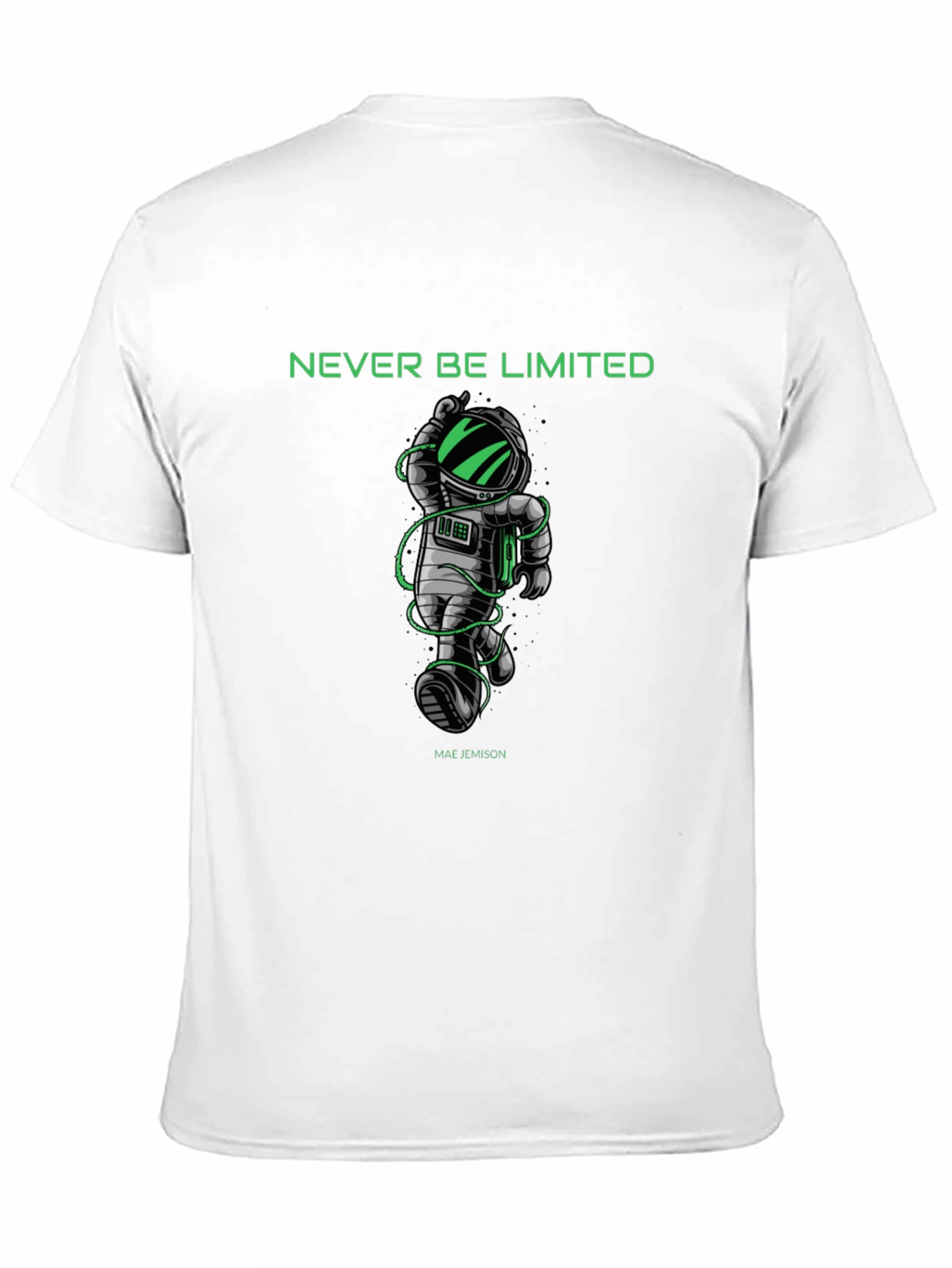 Never Be Limited T-Shirt - Astronaut Design