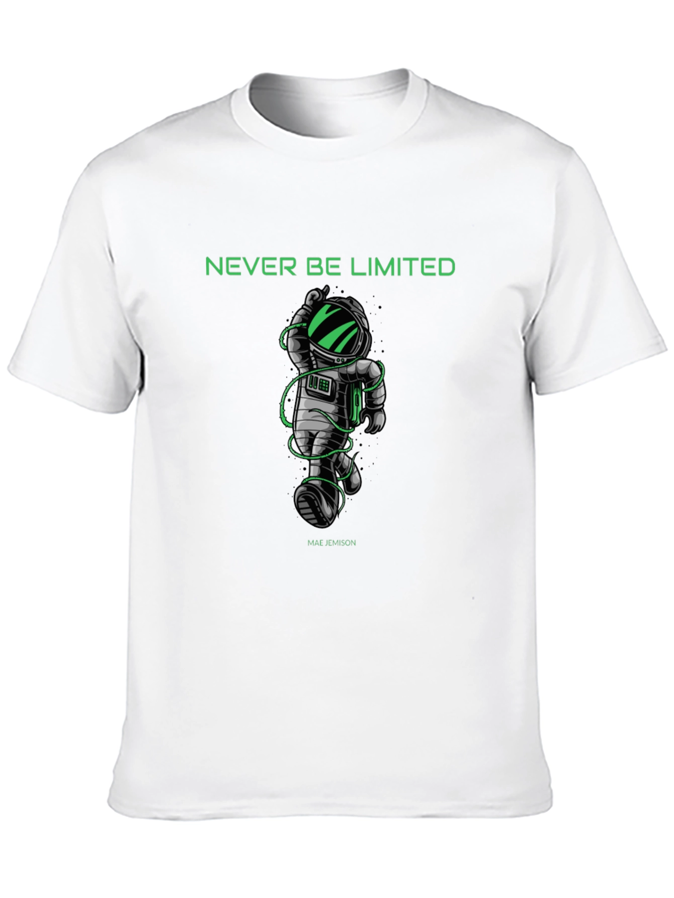 Never Be Limited T-Shirt - Astronaut Design