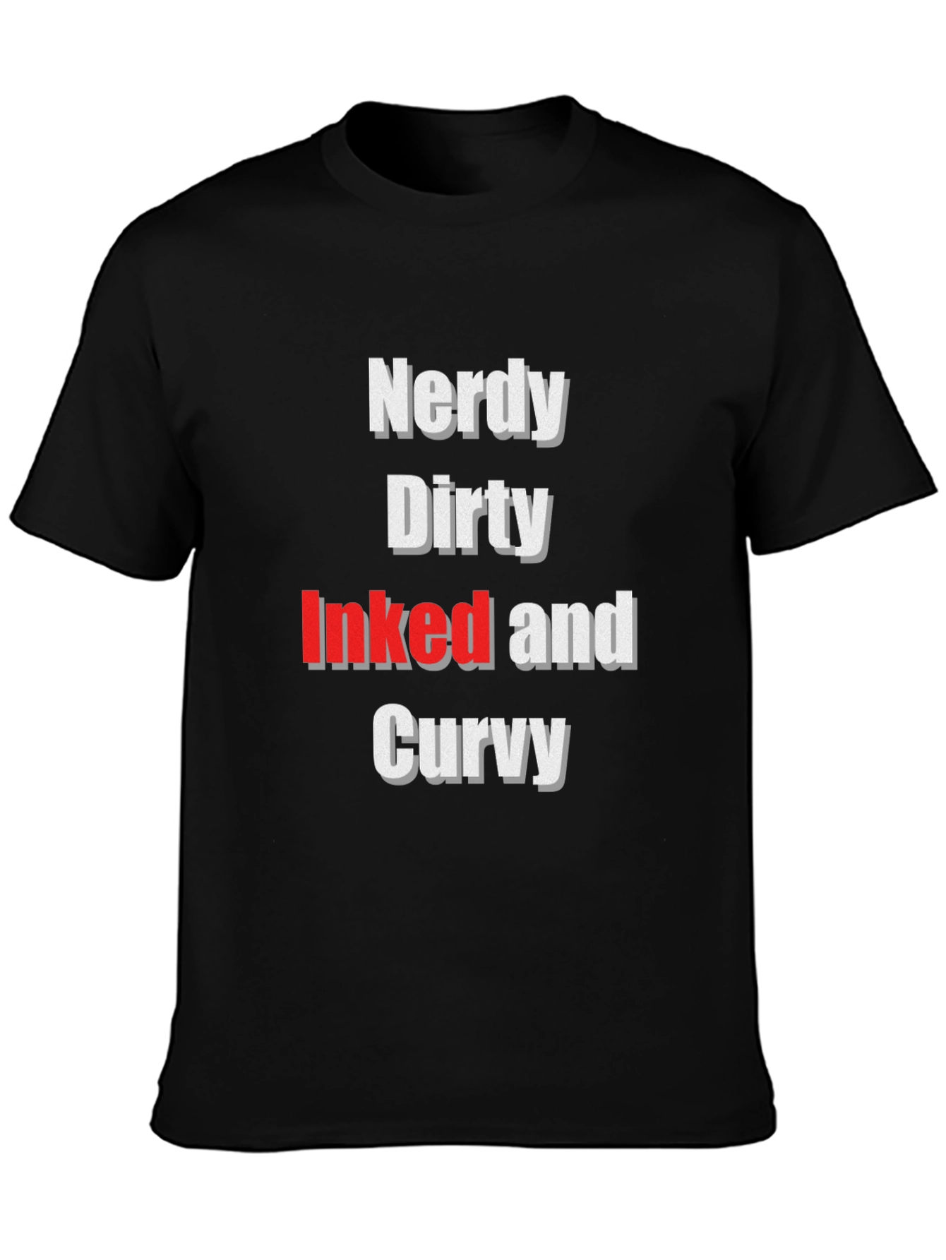 Nerdy Dirty Inked and Curvy Graphic Tee