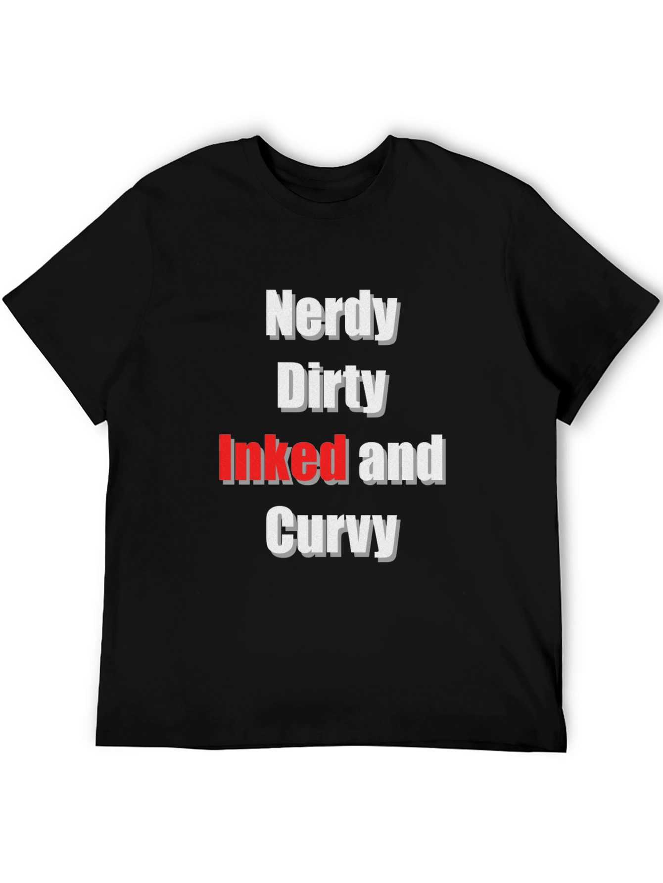 Nerdy Dirty Inked and Curvy Graphic Tee
