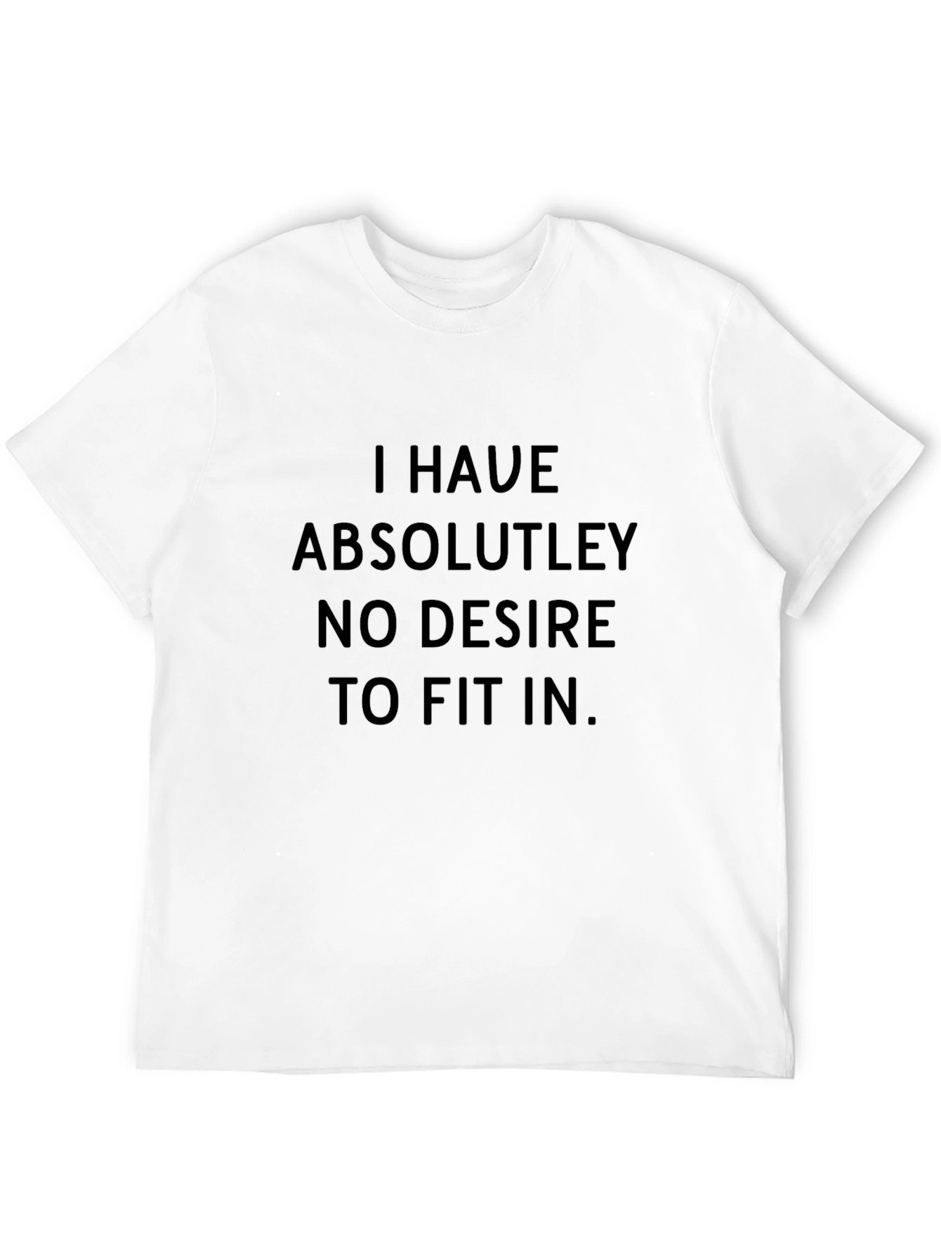 I Have Absolutely No Desire T-Shirt - Black