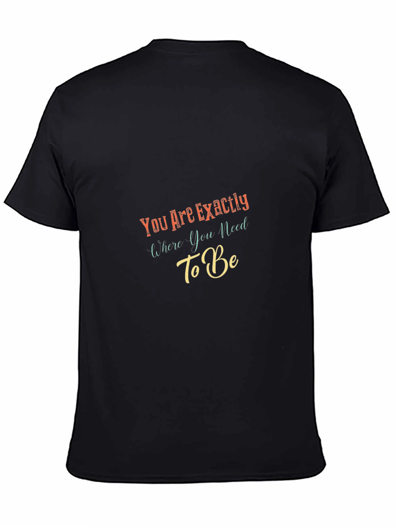 Inspirational Message Black T-Shirt