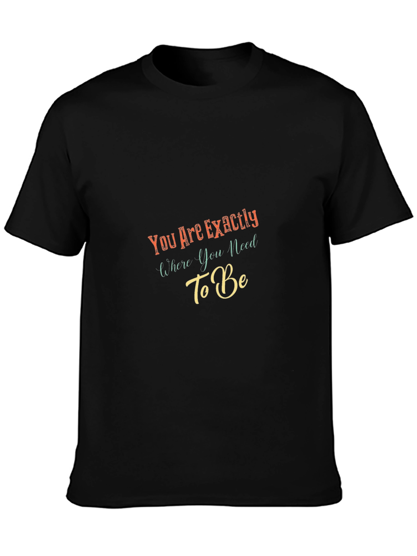 Inspirational Message Black T-Shirt