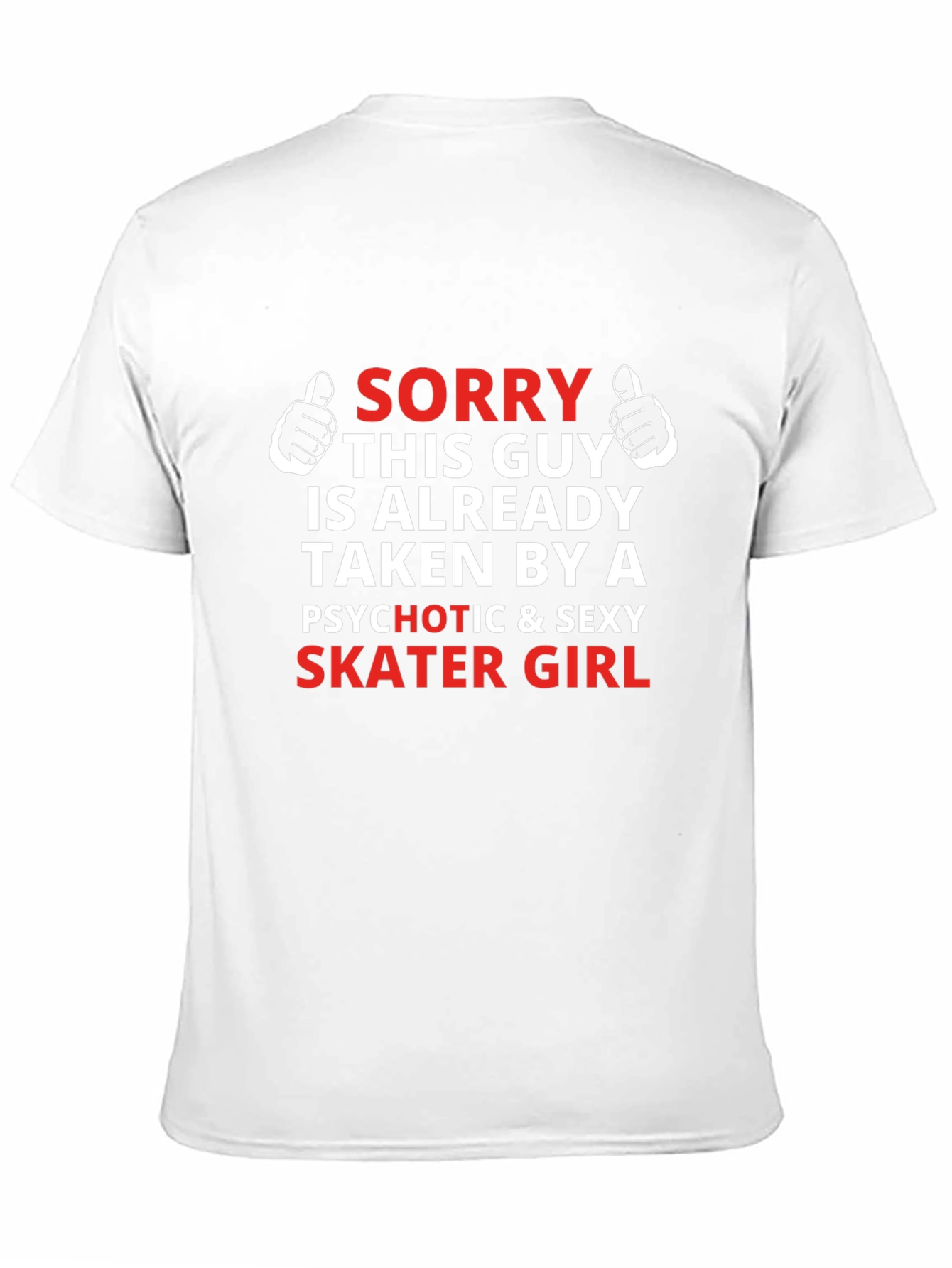 Sorry Taken By a Skater Girl Graphic Tee