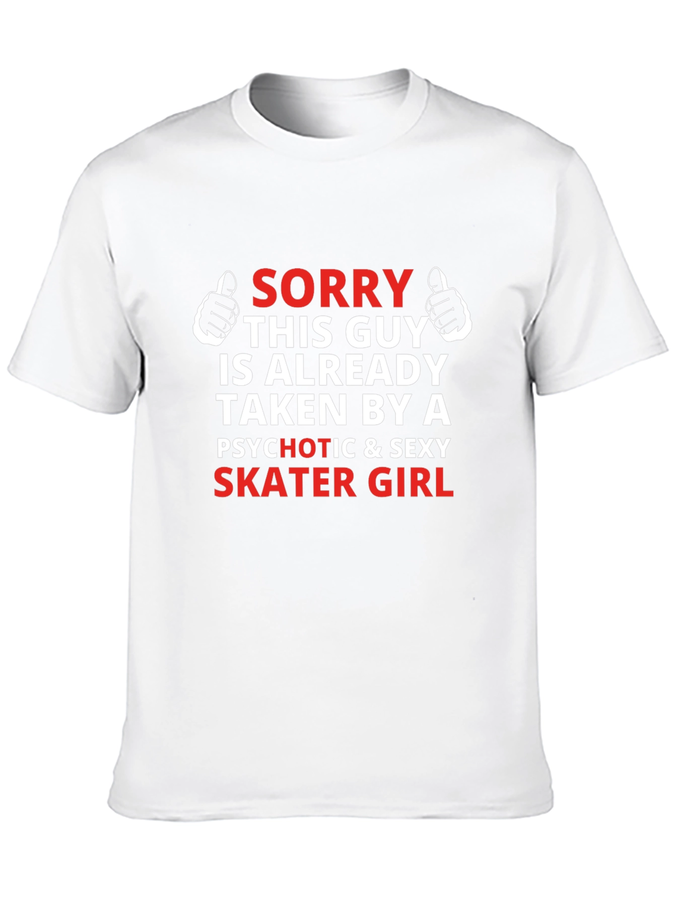 Sorry Taken By a Skater Girl Graphic Tee
