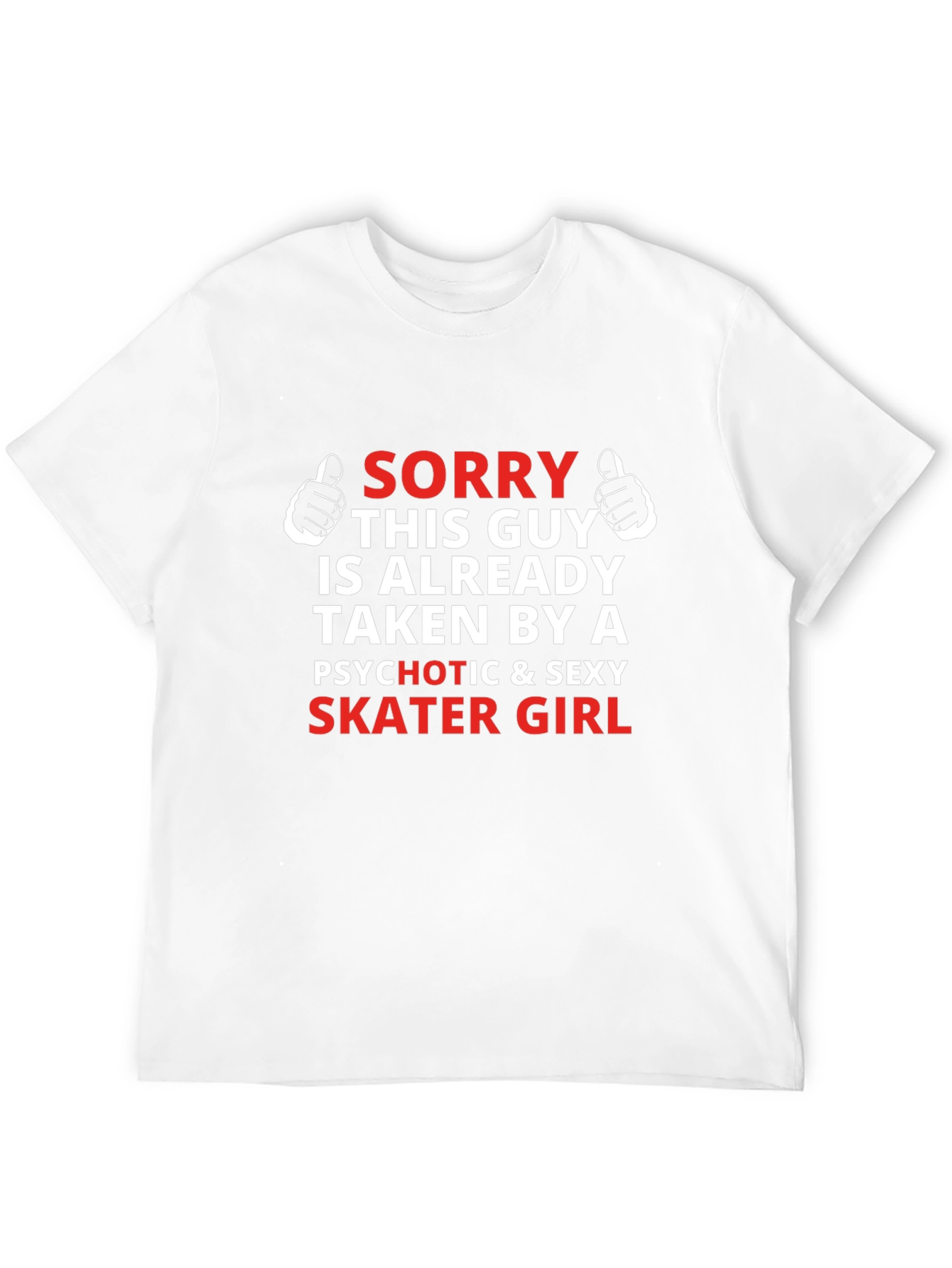 Sorry Taken By a Skater Girl Graphic Tee