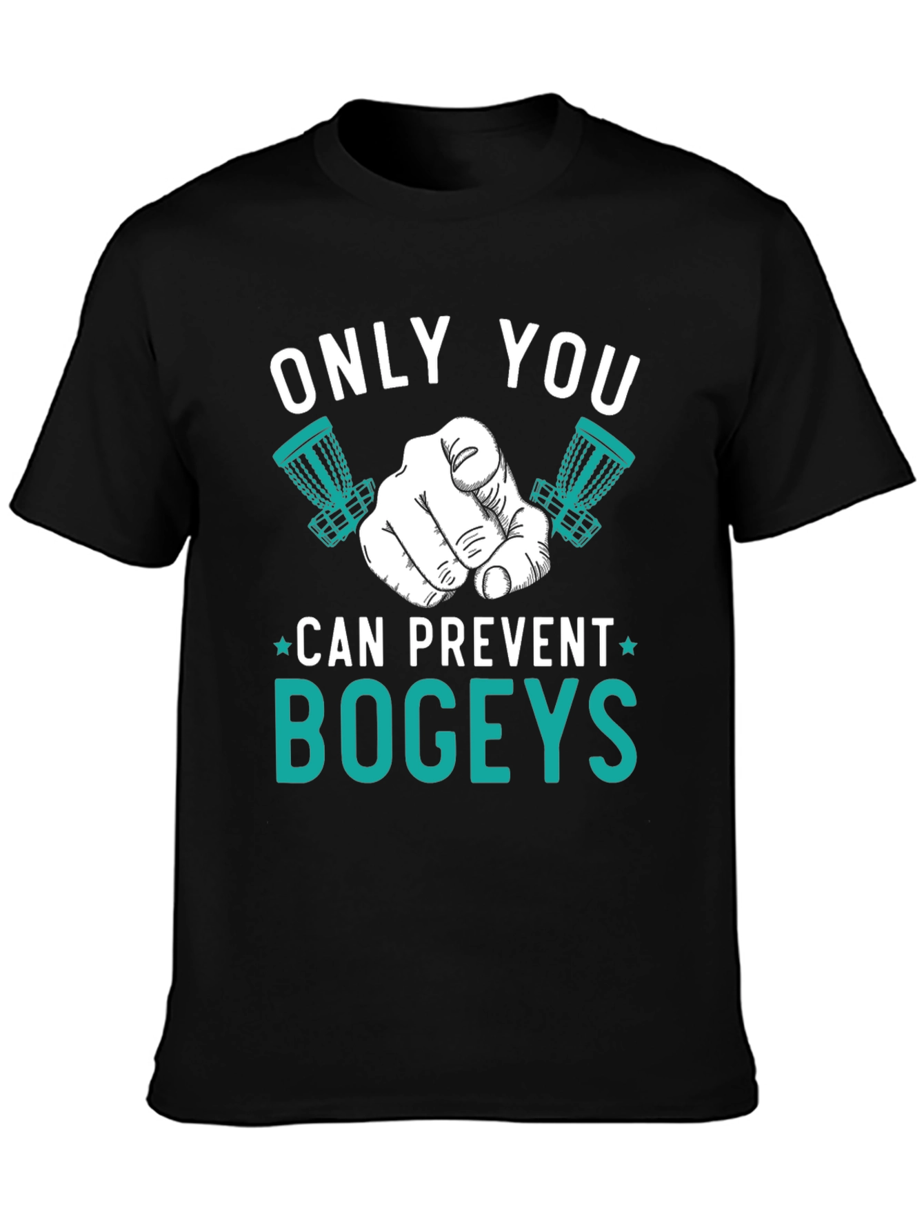Only You Can Prevent Bogeys T-Shirt