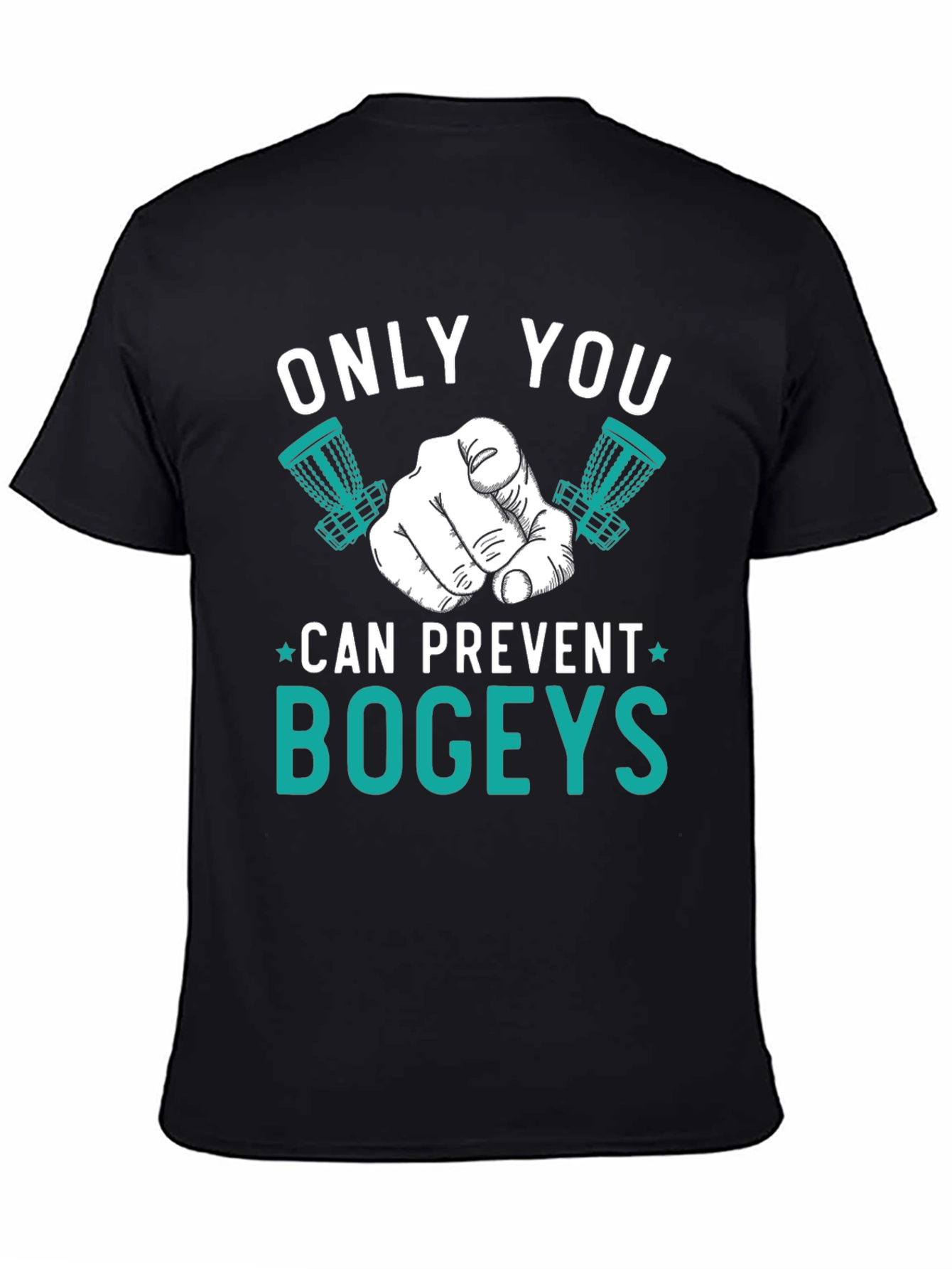Only You Can Prevent Bogeys T-Shirt