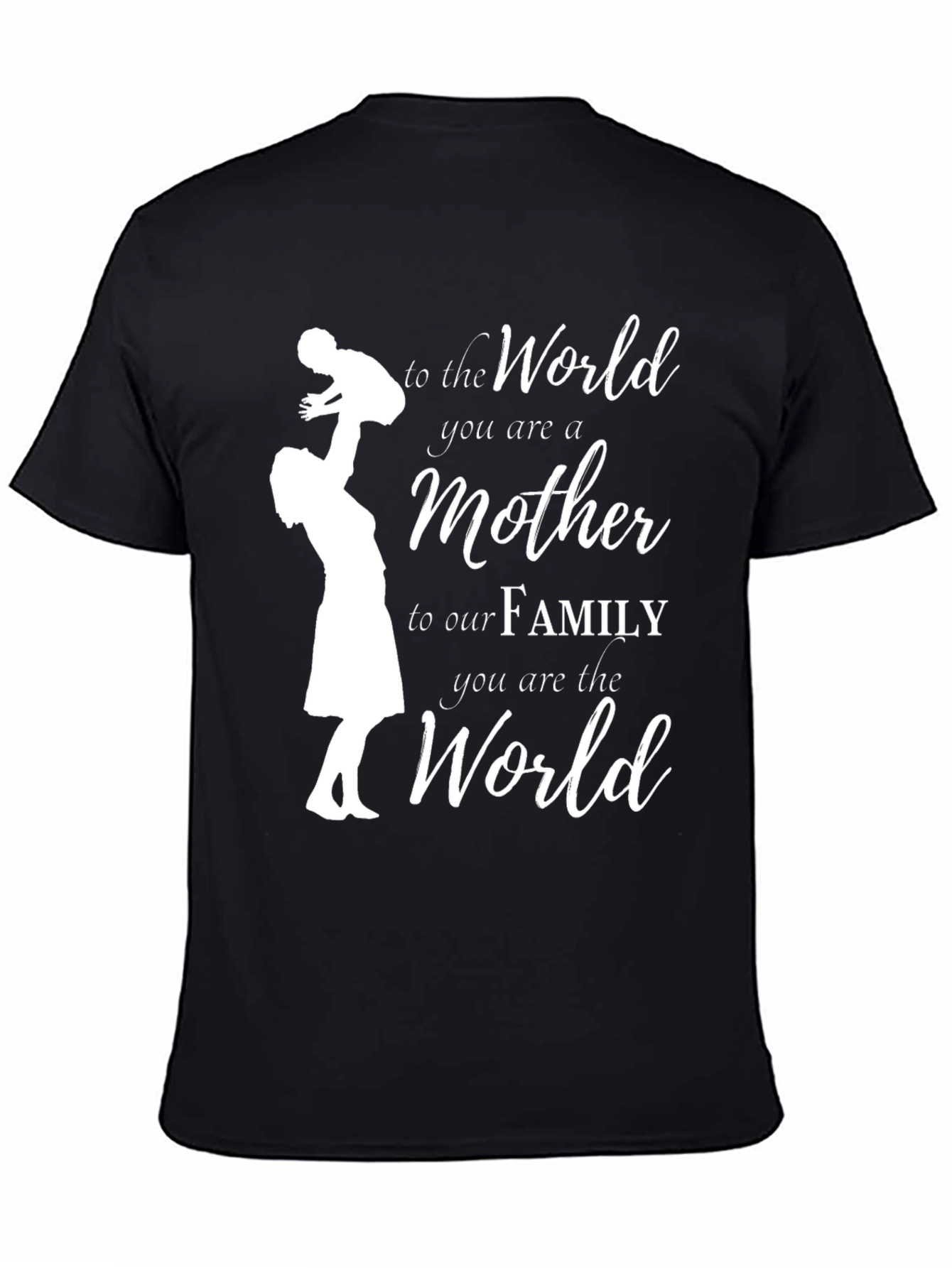 To The World Mother T-Shirt