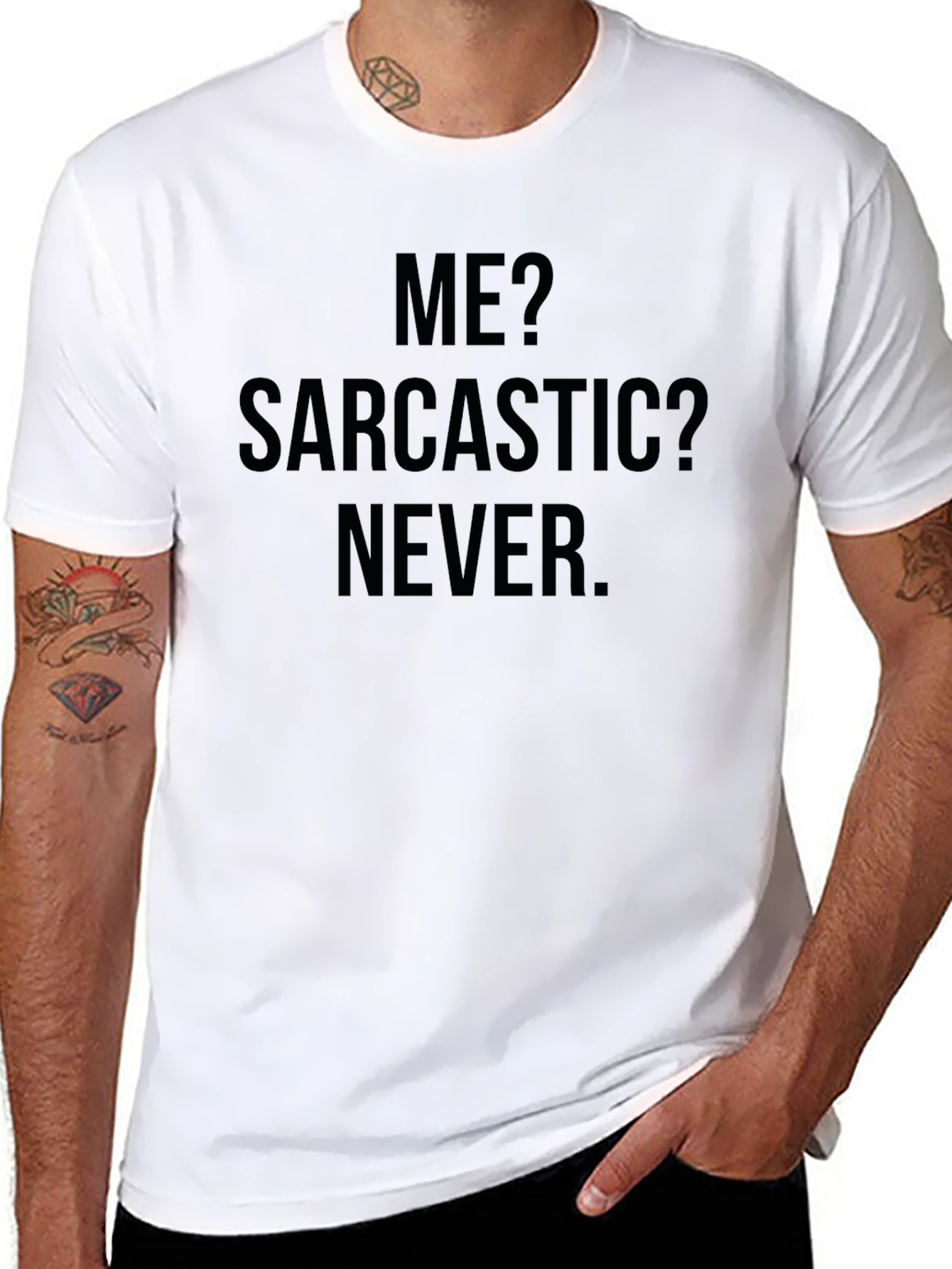 Sarcastic? Never. Graphic Tee