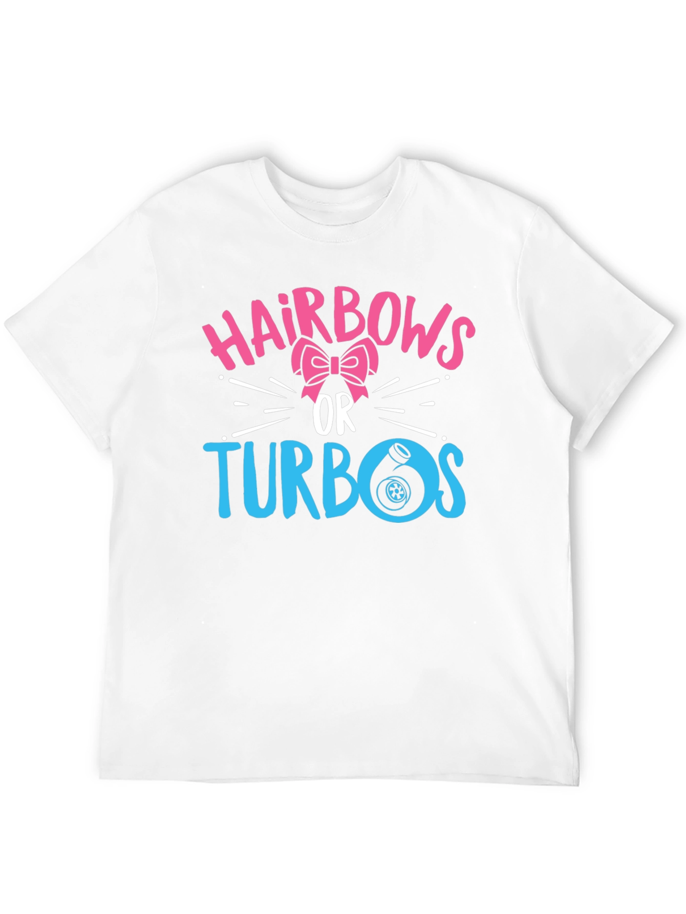 Hairbows or Turbos Gender Reveal T-Shirt