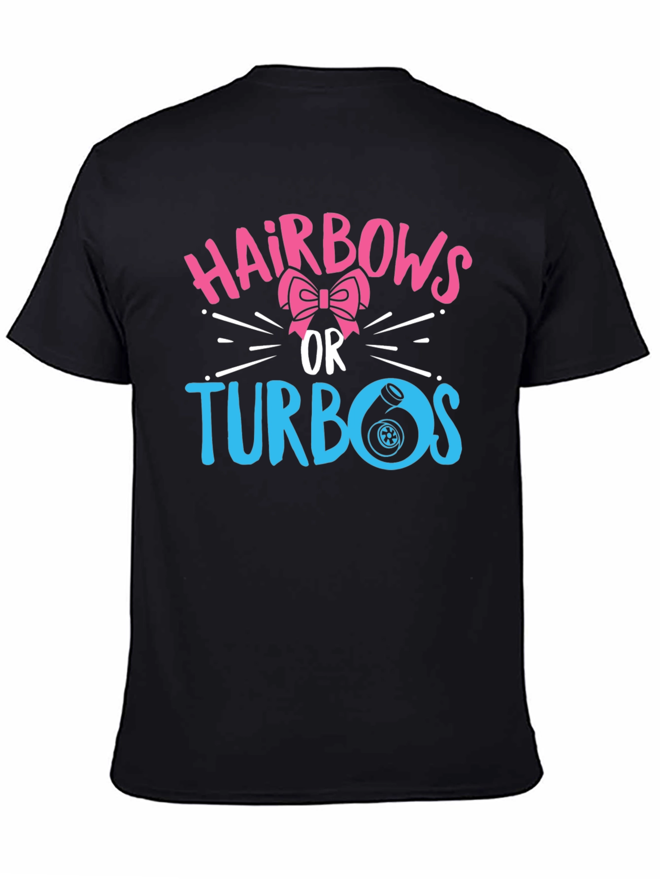 Hairbows or Turbos Gender Reveal T-Shirt