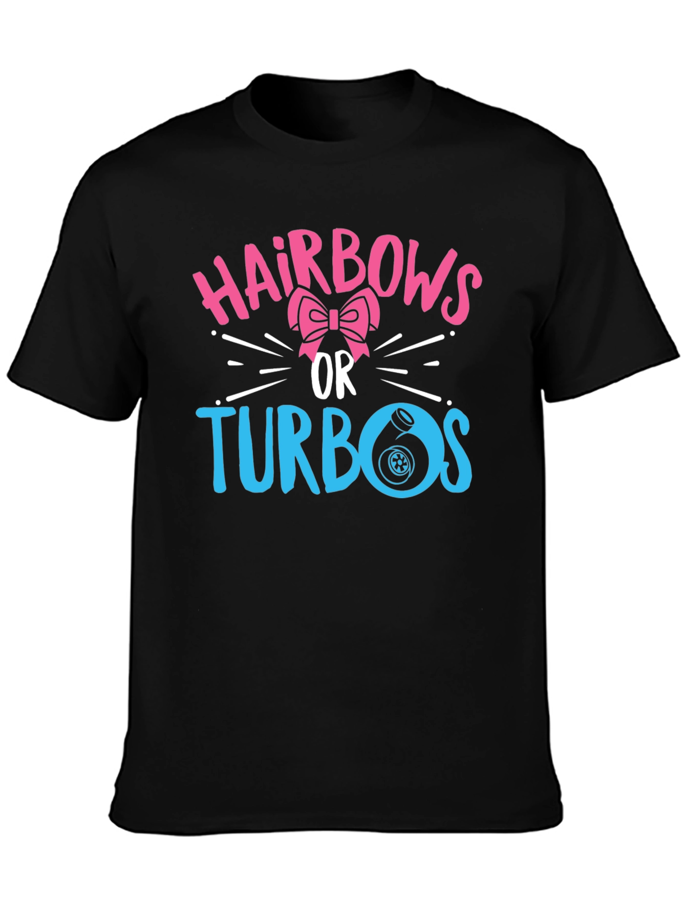 Hairbows or Turbos Gender Reveal T-Shirt