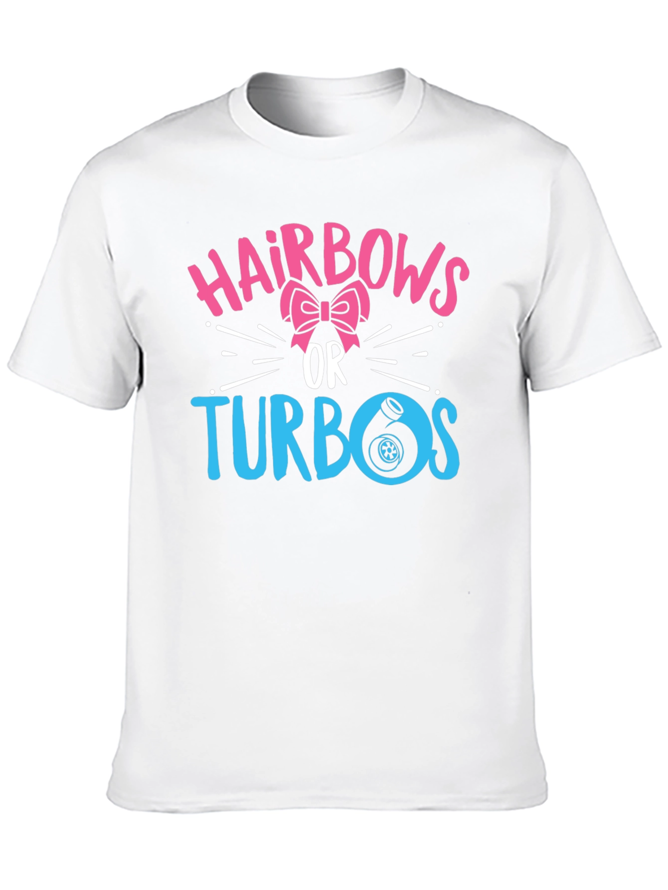 Hairbows or Turbos Gender Reveal T-Shirt