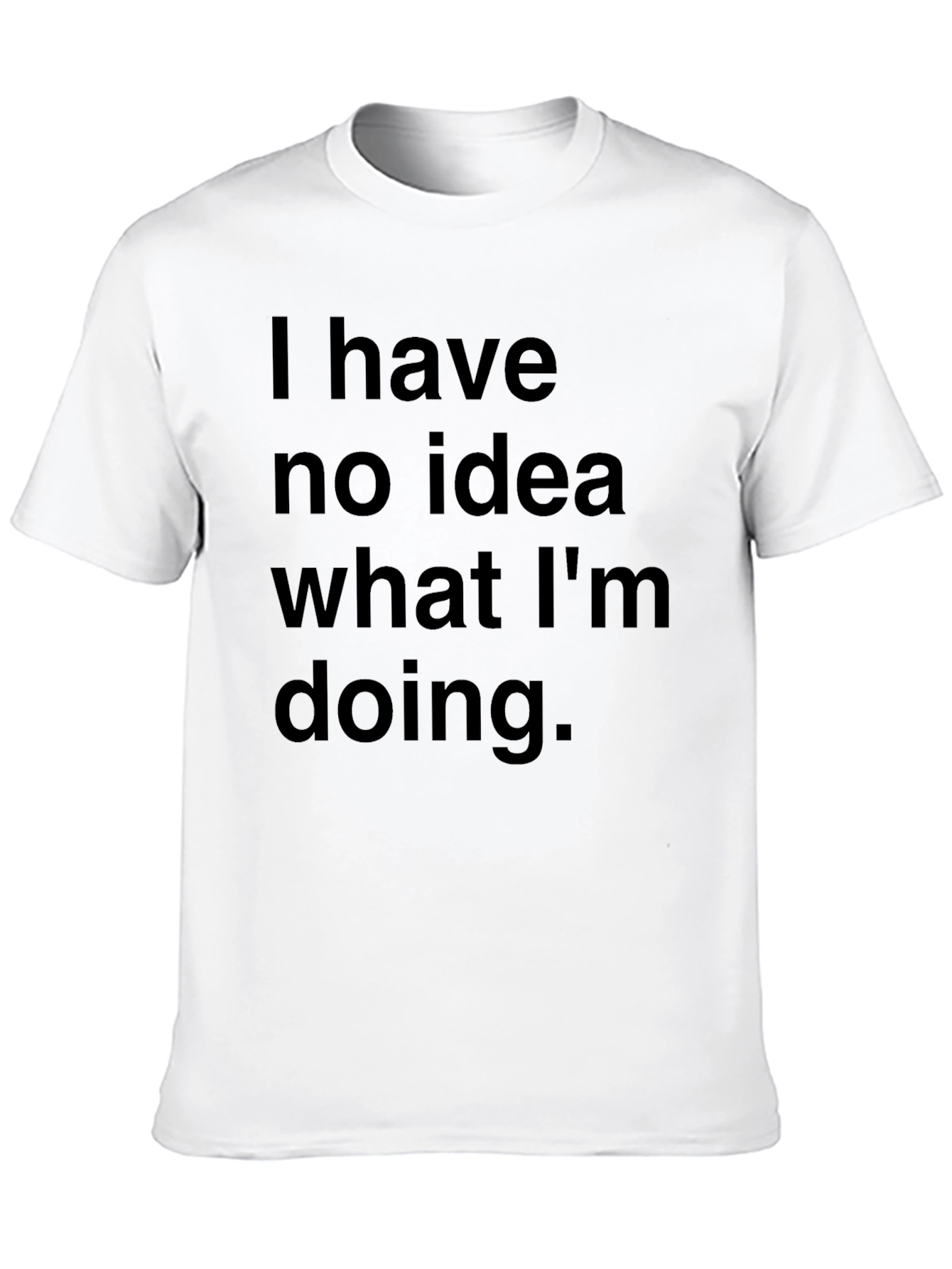 Funny I Have No Idea Black T-Shirt