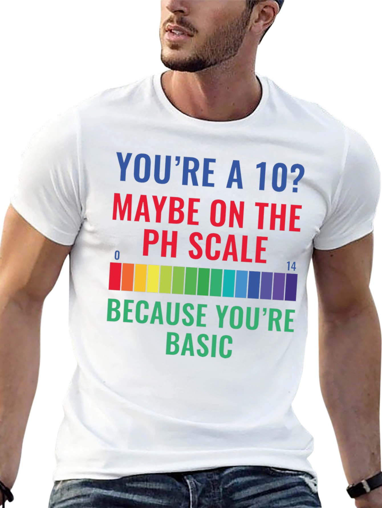 Youre a 10? Funny Science T-Shirt