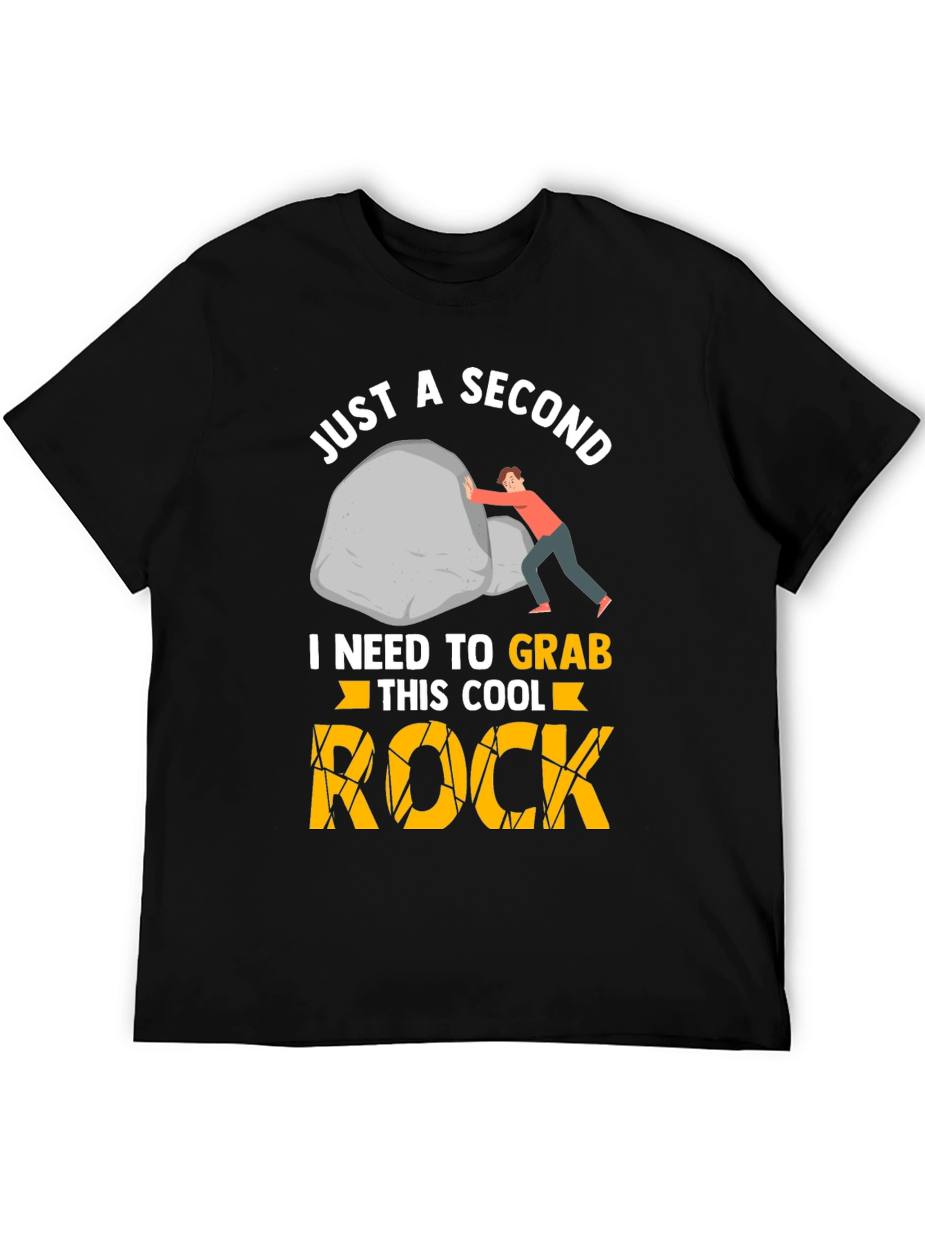 Just A Second Cool Rock Graphic Tee