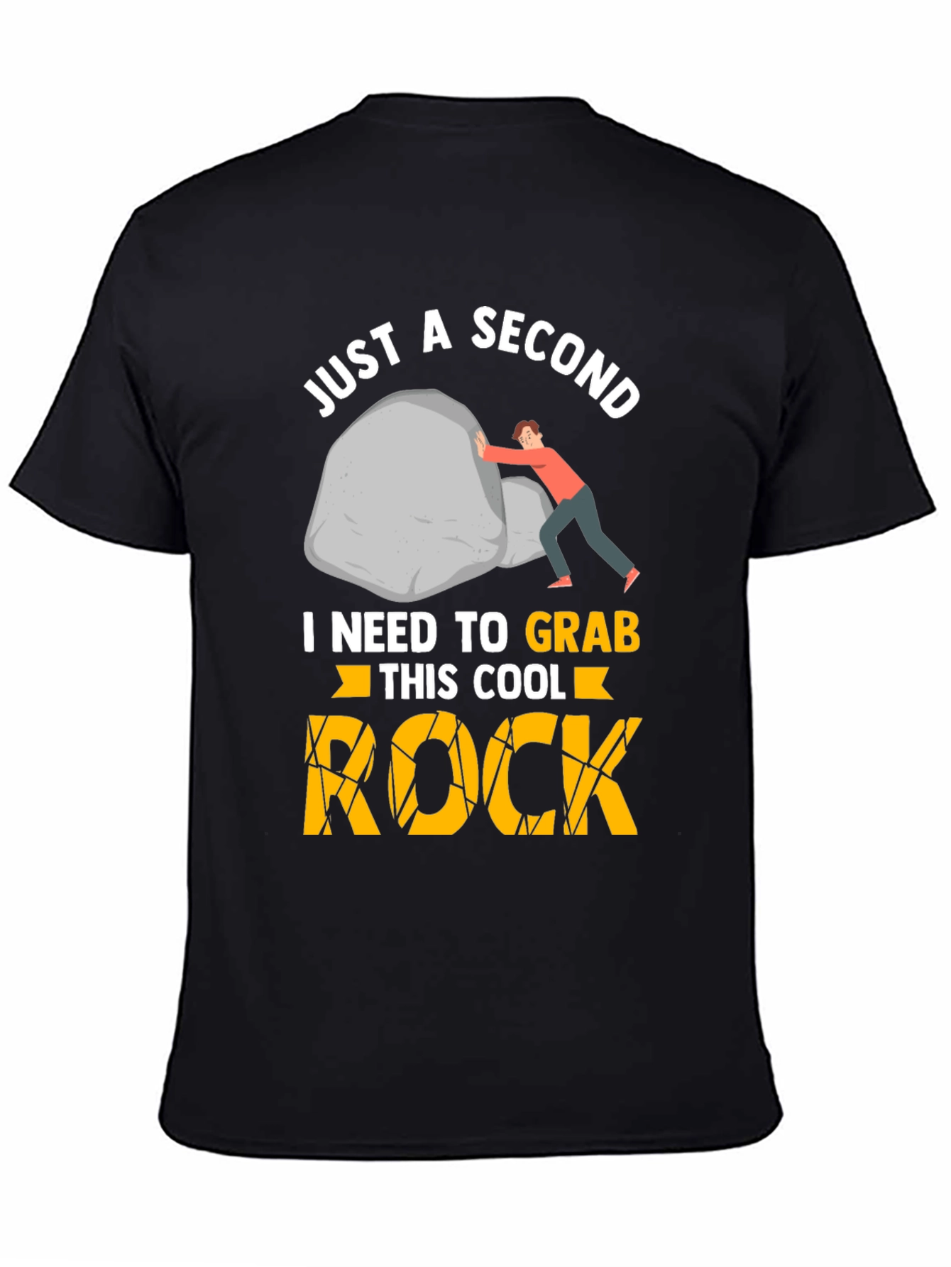 Just A Second Cool Rock Graphic Tee
