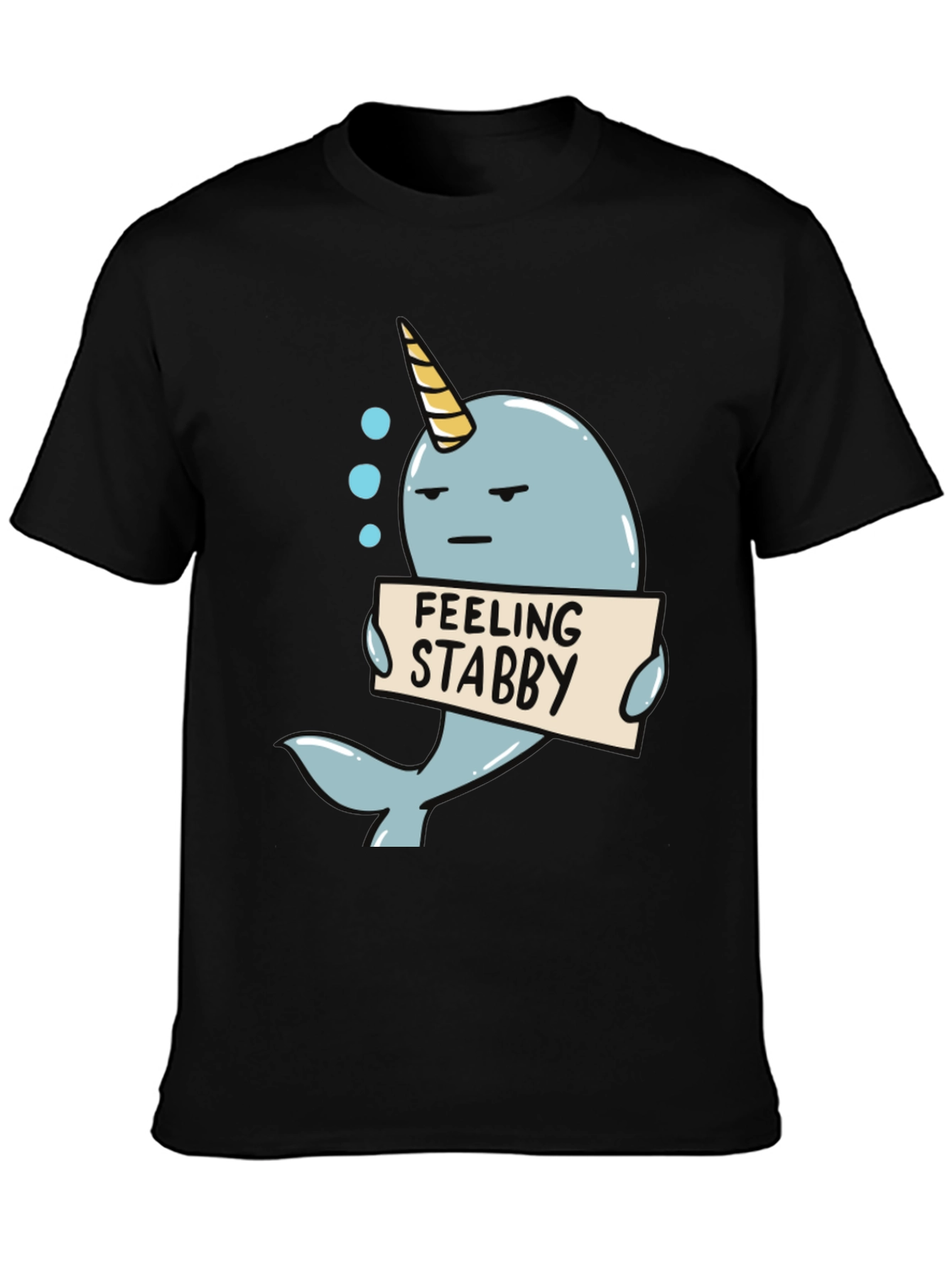 Feeling Stabby Narwhal T-Shirt - Funny Cartoon Tee