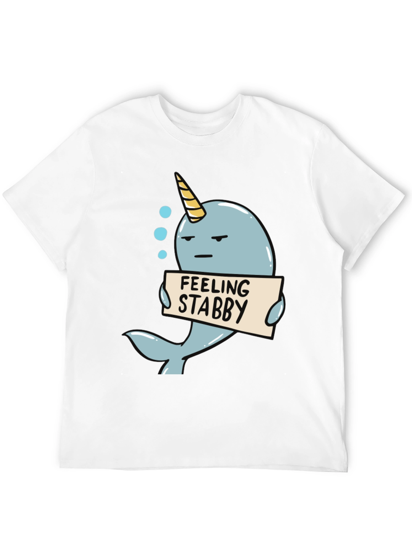Feeling Stabby Narwhal T-Shirt - Funny Cartoon Tee
