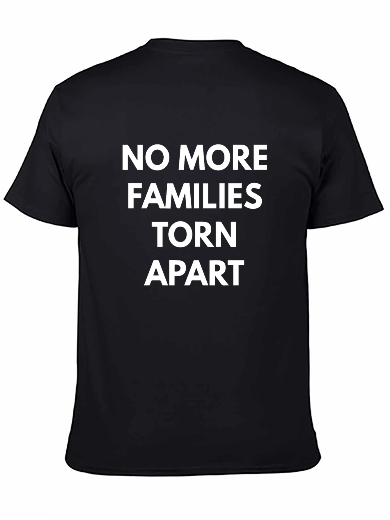 No More Families Torn Apart Graphic Tee