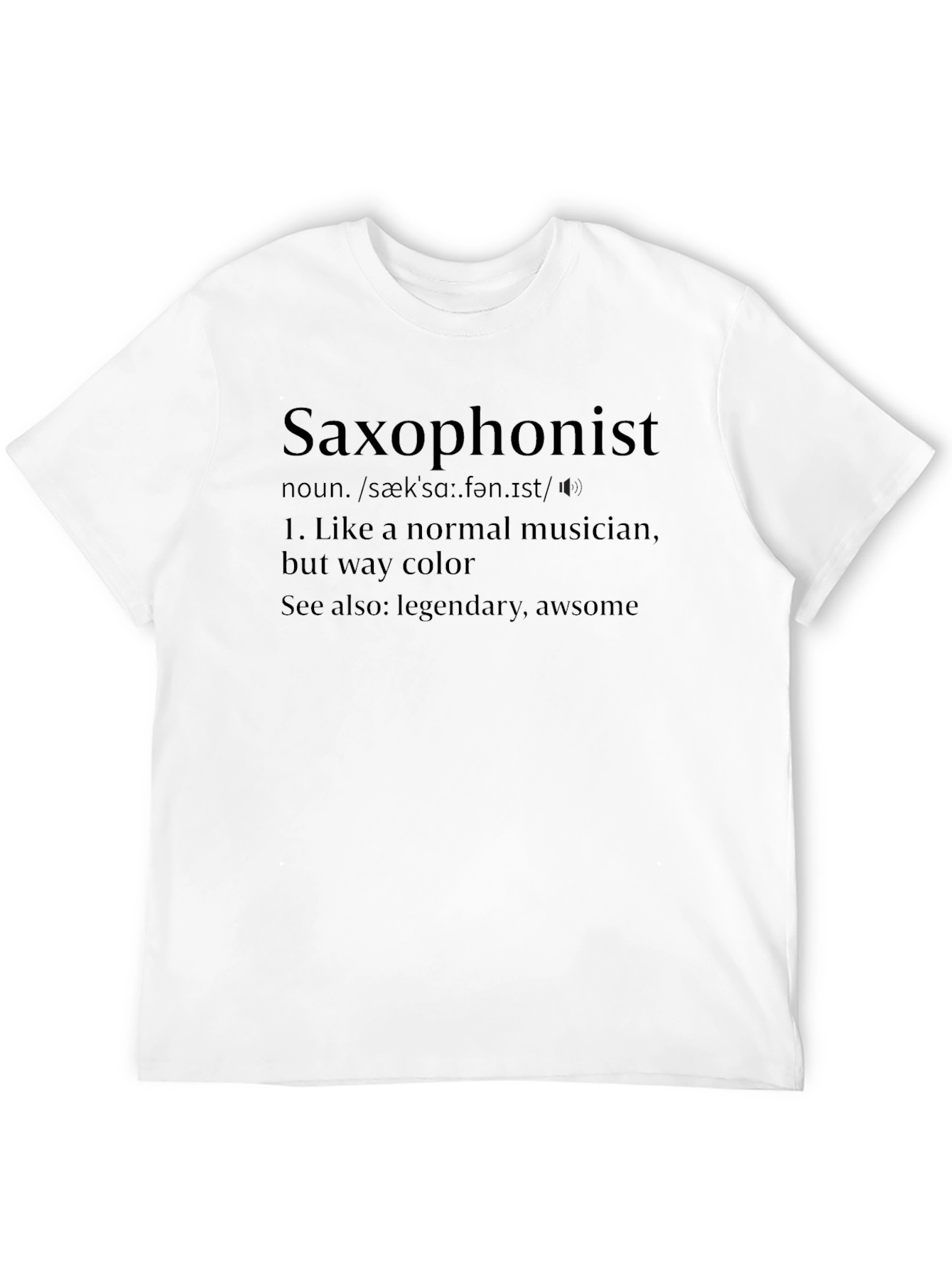 Saxophonist Definition T-Shirt