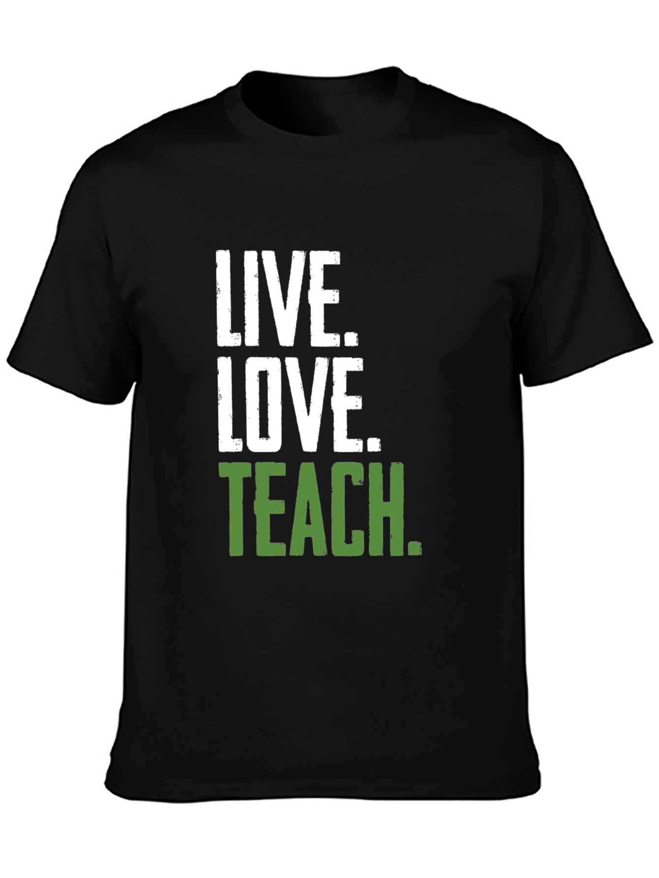 Live Love Teach Black Crewneck T-Shirt