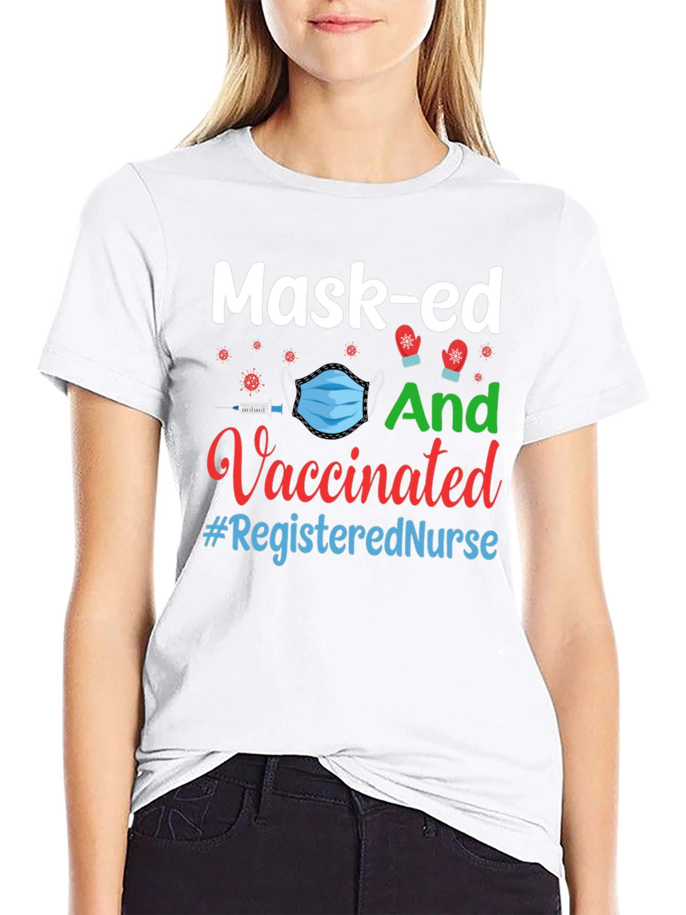 Masked and Vaccinated Registered Nurse T-Shirt