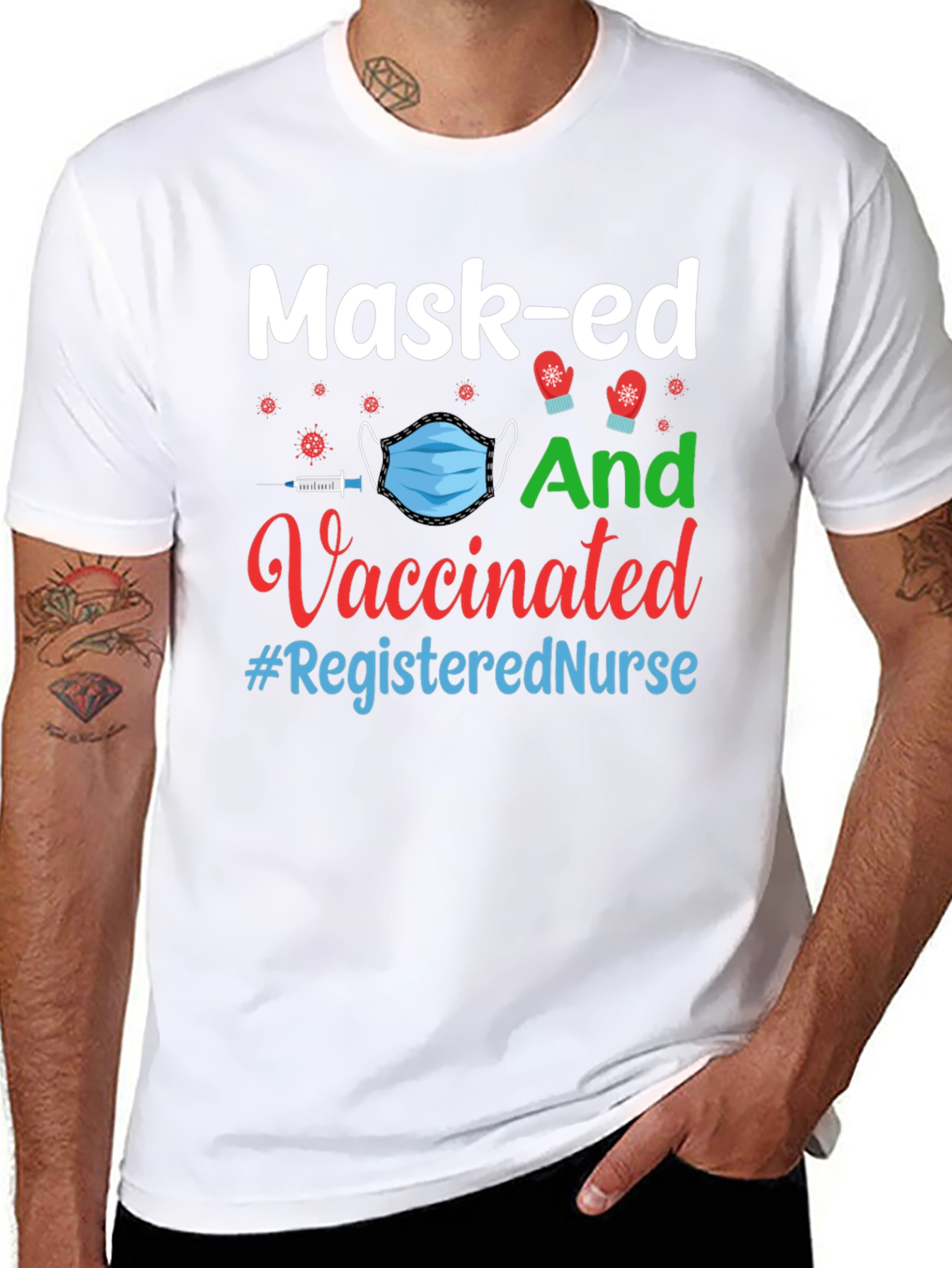 Masked and Vaccinated Registered Nurse T-Shirt