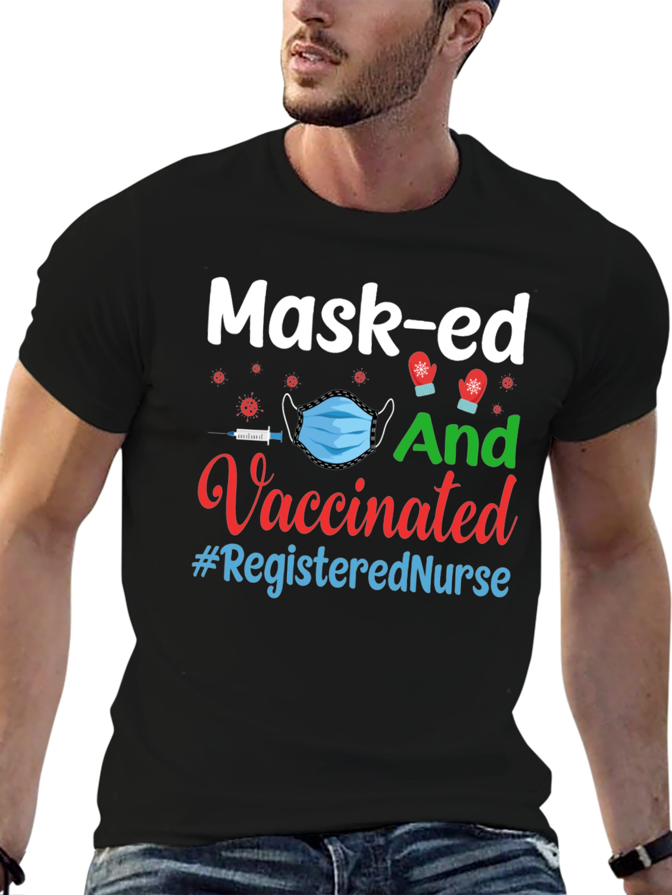 Masked and Vaccinated Registered Nurse T-Shirt