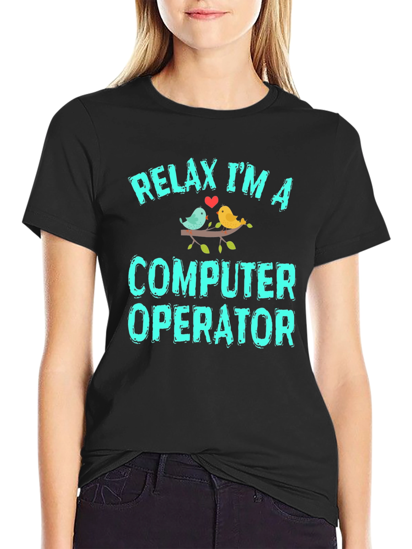 Relax Im A Computer Operator Graphic T-Shirt