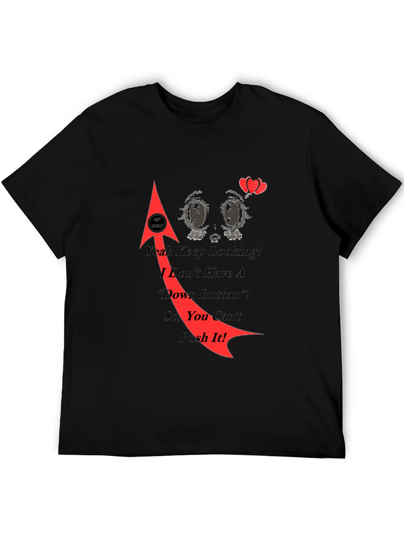 Humorous No Down Button Graphic Tee - Black