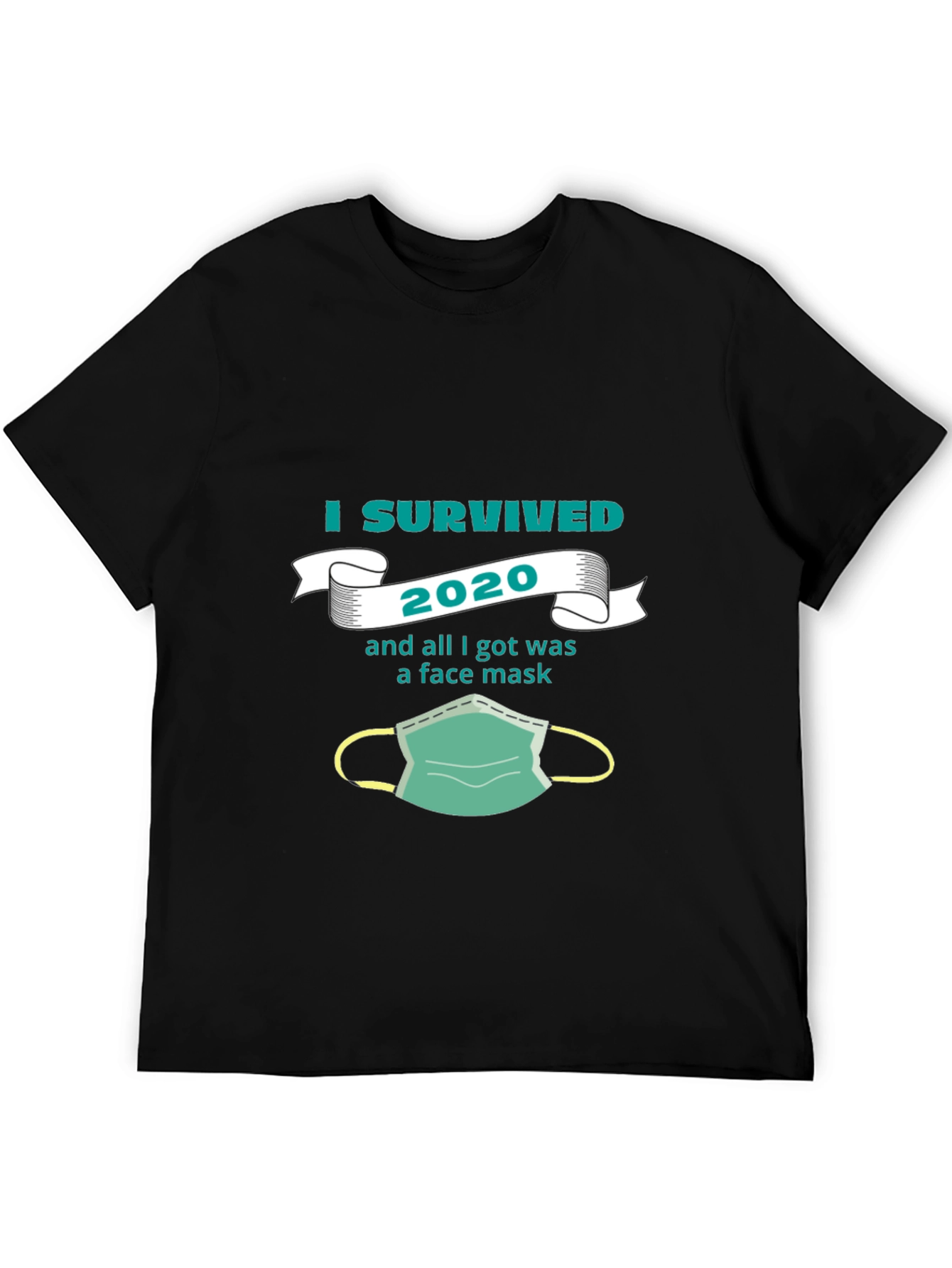 I Survived 2020 Face Mask Tee