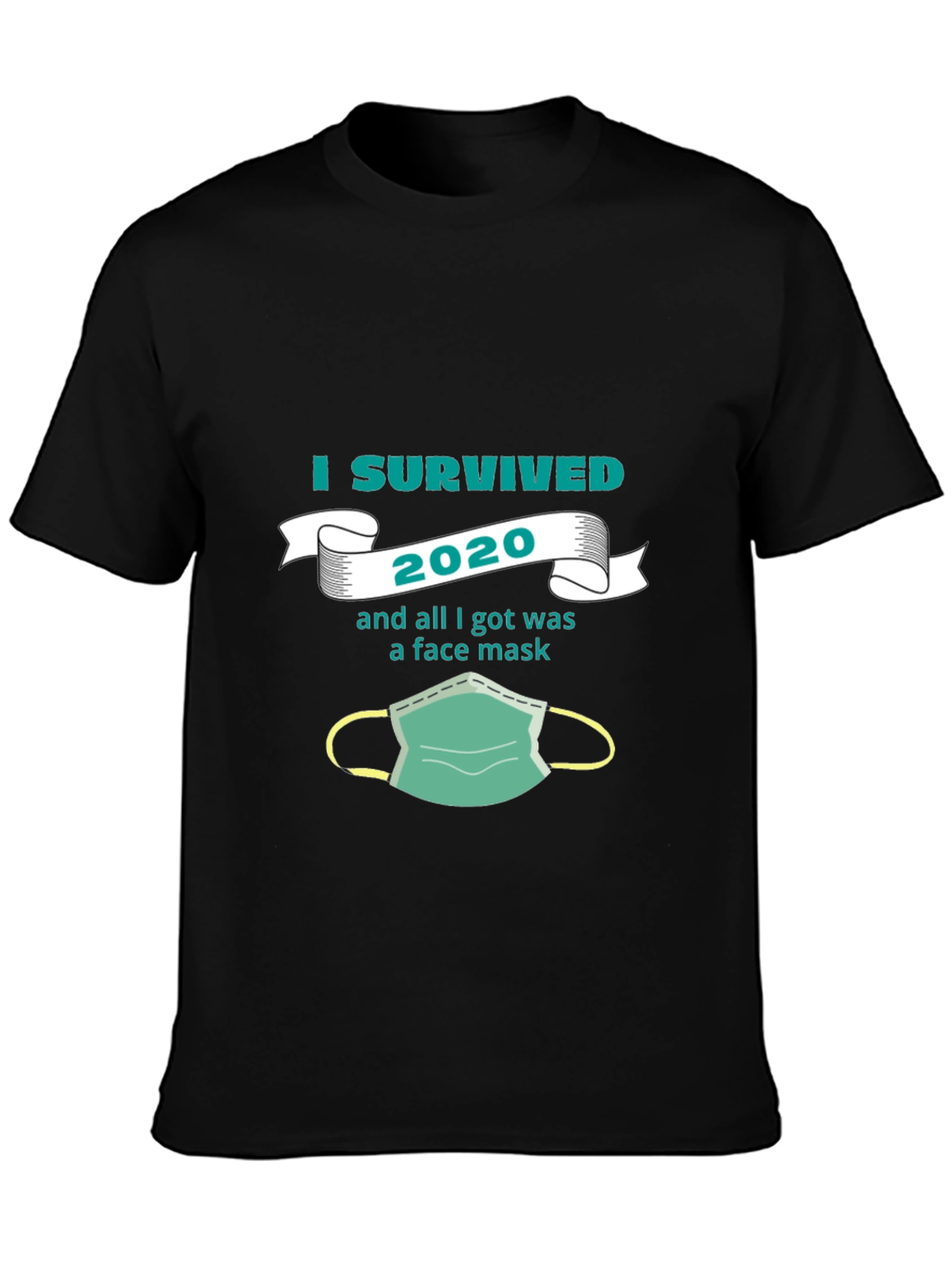I Survived 2020 Face Mask Tee