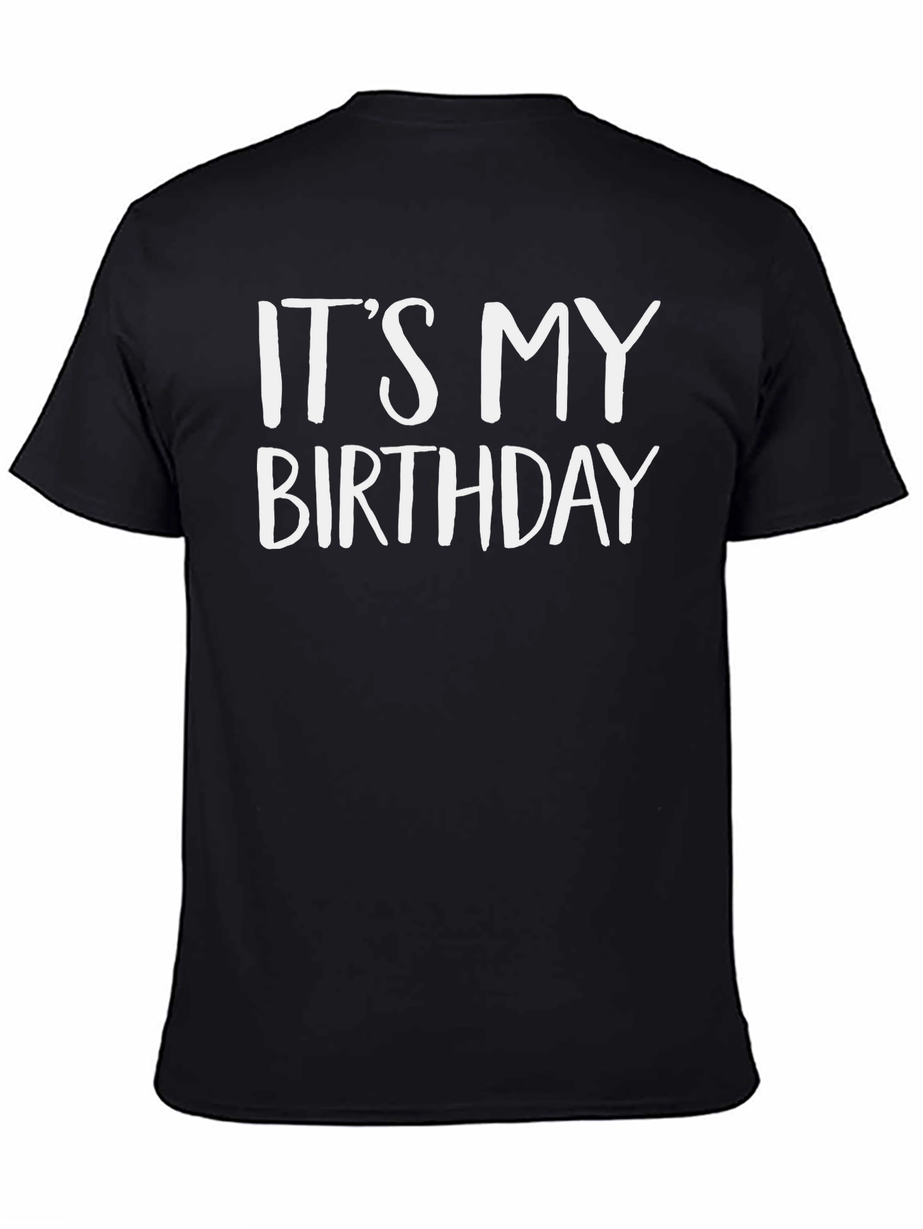 Its My Birthday T-Shirt - Black