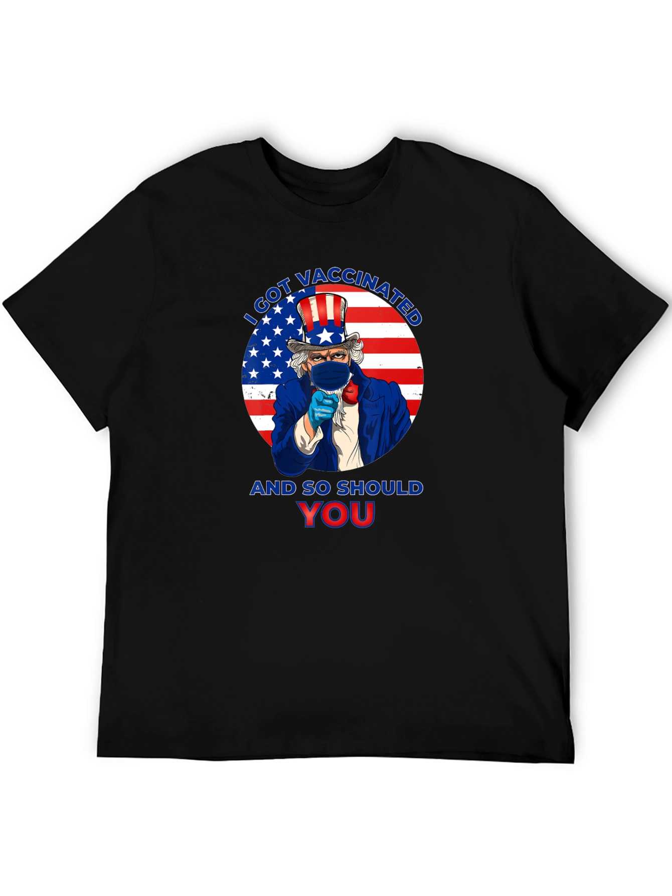 I Got Vaccinated Uncle Sam T-Shirt