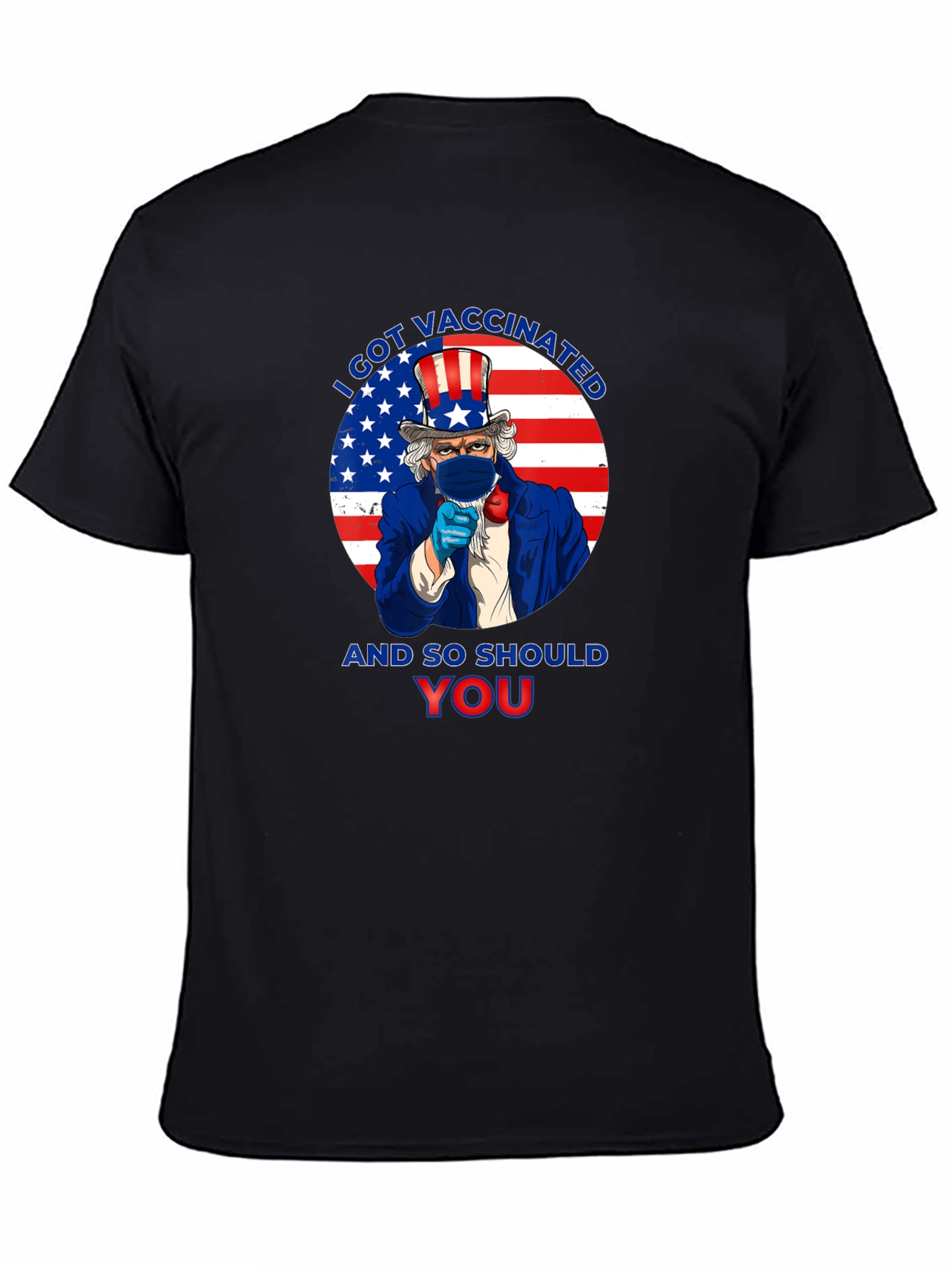 I Got Vaccinated Uncle Sam T-Shirt