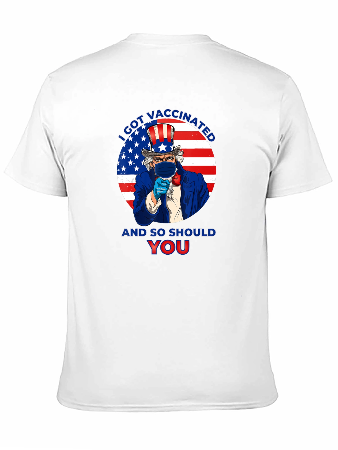 I Got Vaccinated Uncle Sam T-Shirt