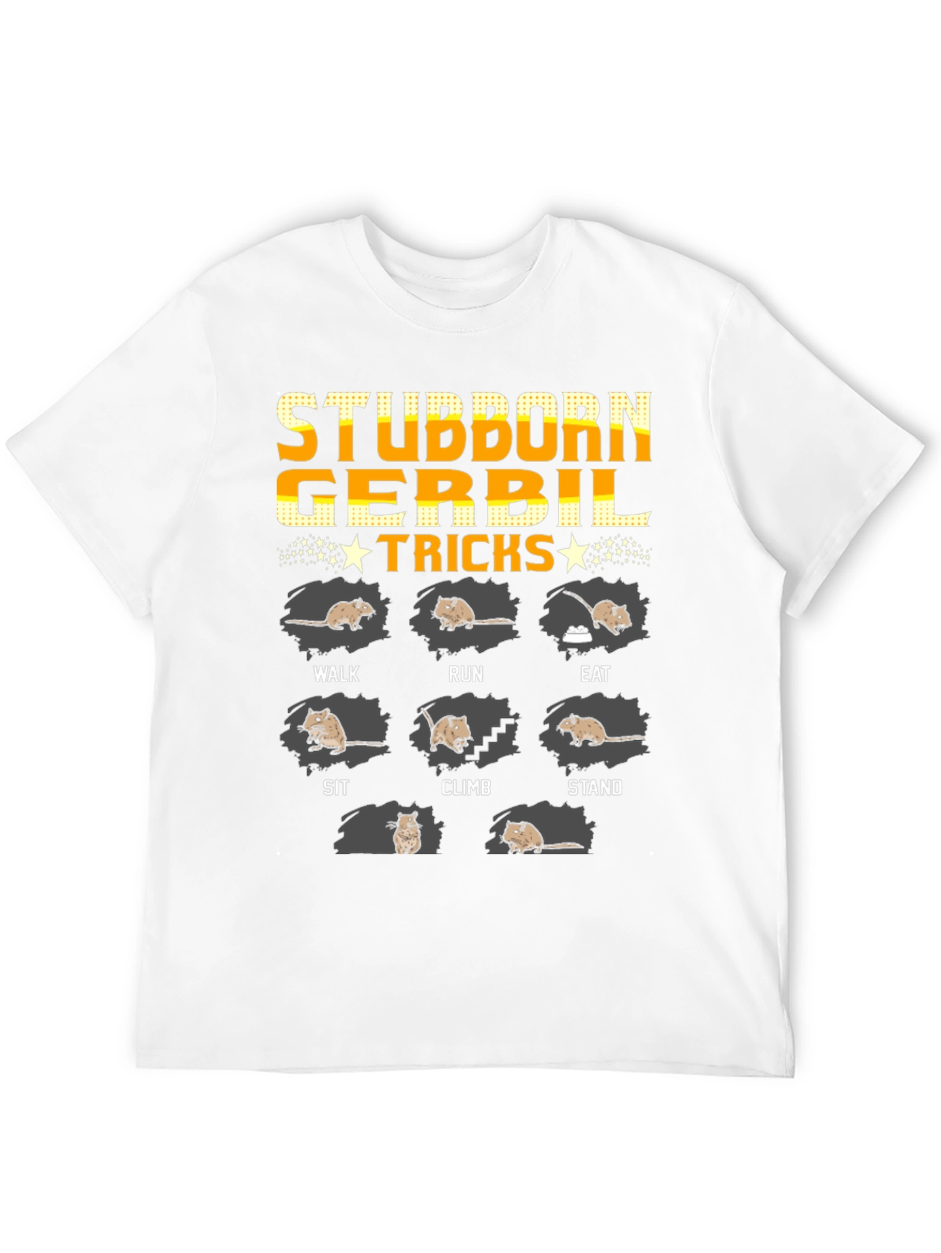 Stubborn Gerbil Tricks Graphic T-Shirt