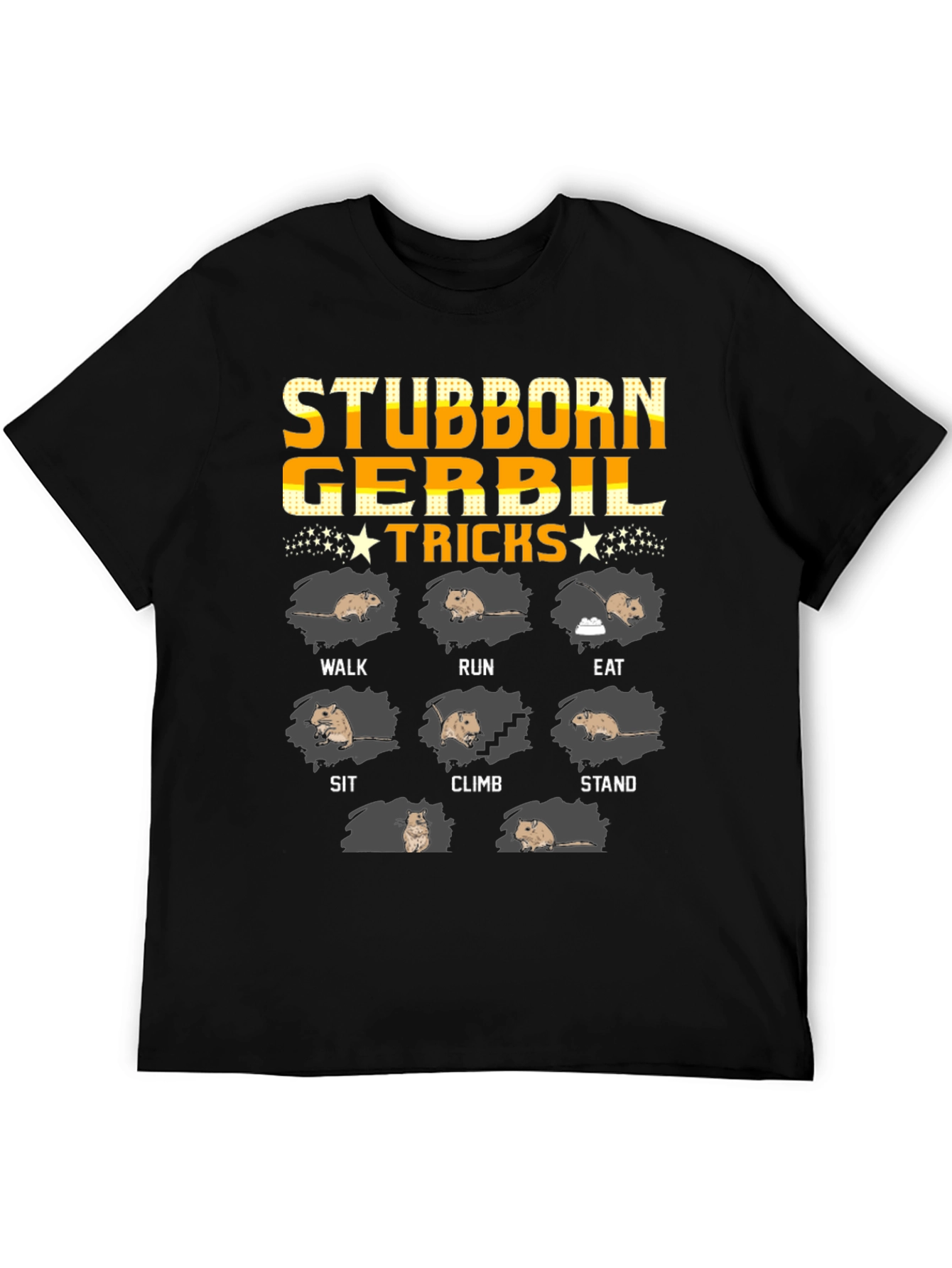 Stubborn Gerbil Tricks Graphic T-Shirt