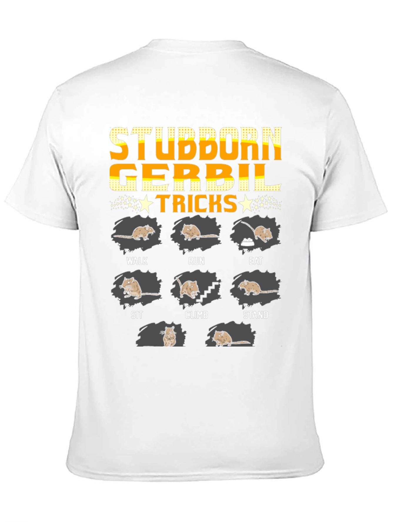 Stubborn Gerbil Tricks Graphic T-Shirt