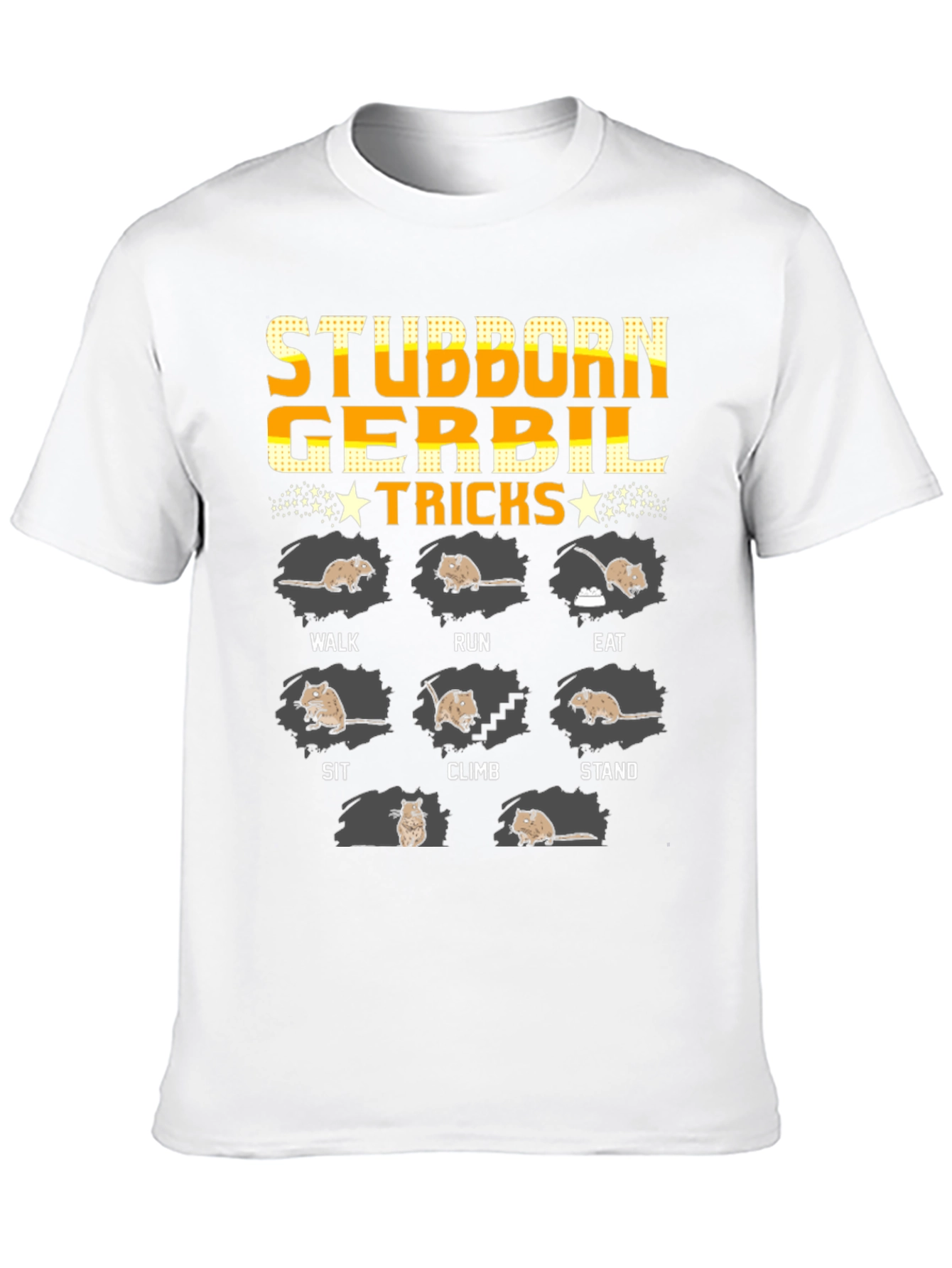 Stubborn Gerbil Tricks Graphic T-Shirt