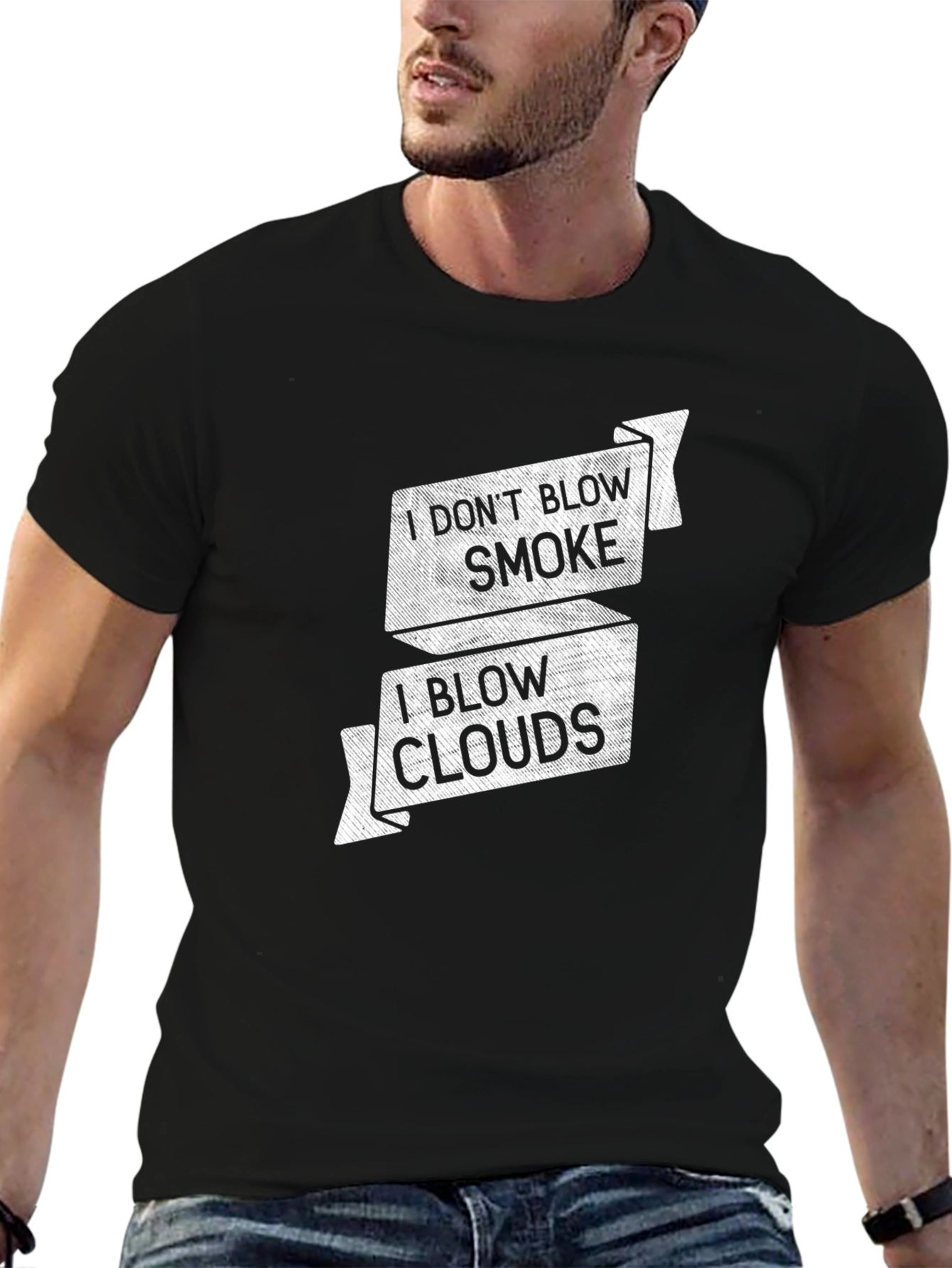 I Dont Blow Smoke I Blow Clouds Graphic T-Shirt