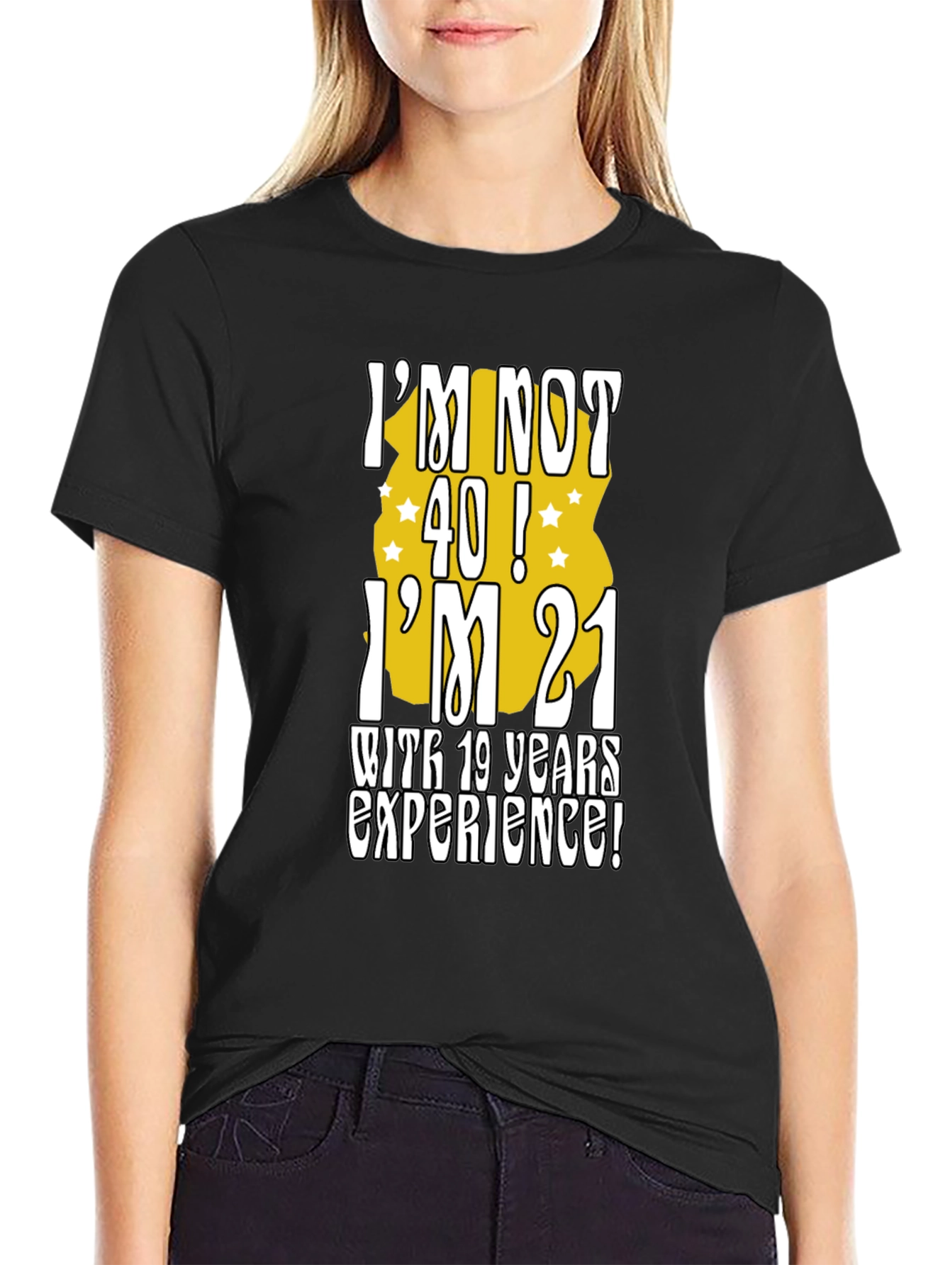 Funny 40th Birthday T-Shirt: Im Not 40 Im 21!